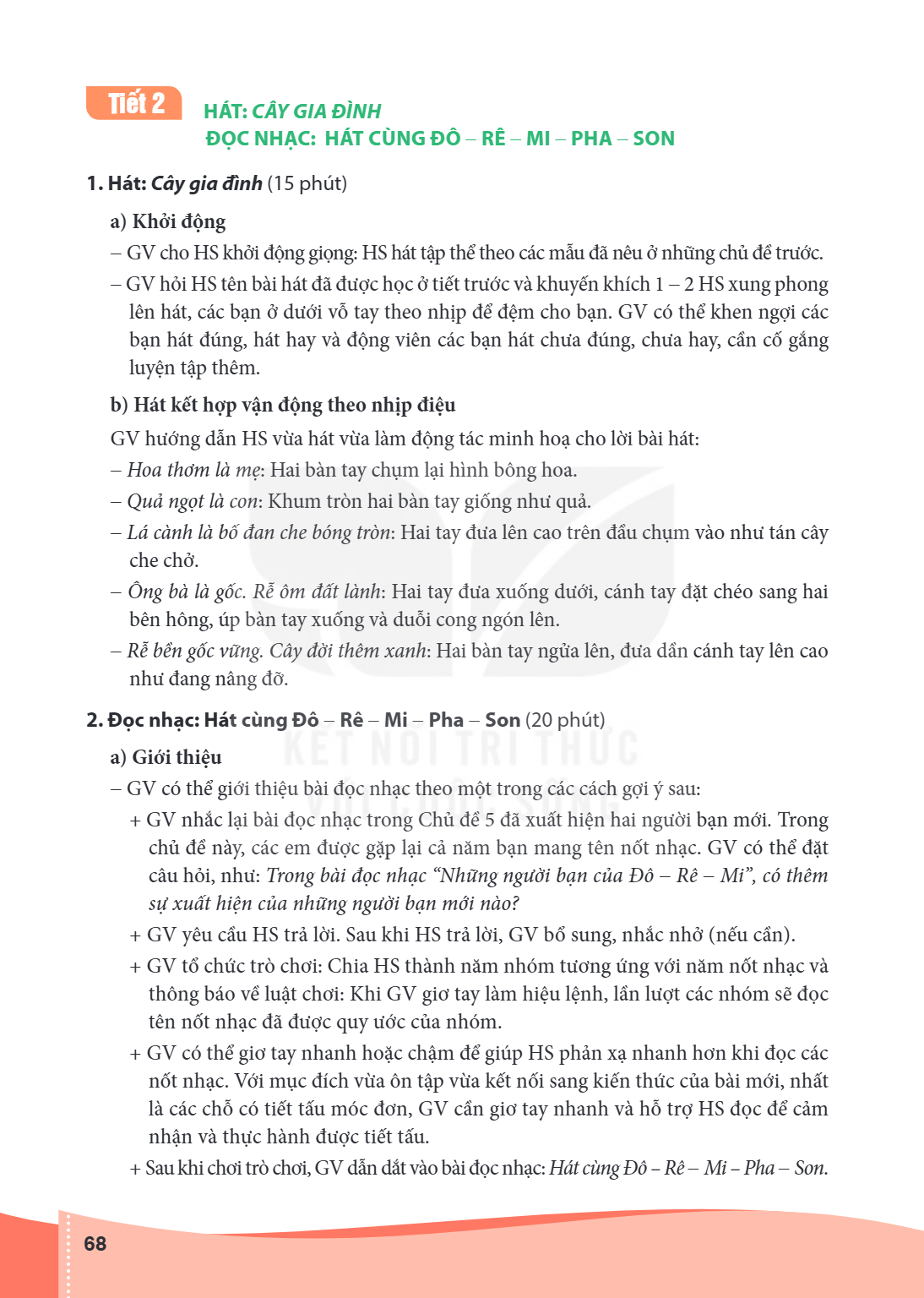 Tiết 2 HÁT: CÂY GIA ĐÌNH 1. Hát: Cây gia đình (15 phút) a) Khởi động GV cho HS khởi động giọng: HS hát tập thể theo các mẫu đã nêu ở những chủ đề trước. - GV hỏ