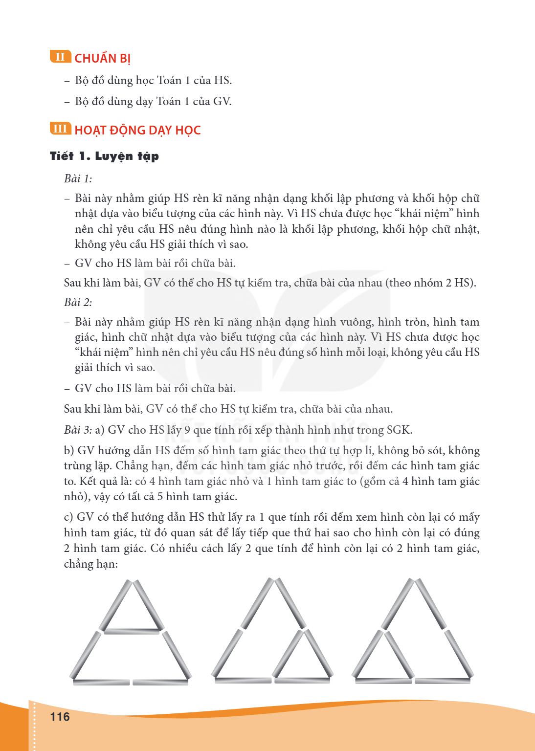 II CHUẨN BỊ Bộ đồ dùng học Toán 1 của HS. - Bộ đồ dùng dạy Toán 1 của GV. III HOẠT ĐỘNG DẠY HỌC Tiết 1. Luyện tập Bài 1: - Bài này nhằm giúp HS rèn kĩ năng nhận