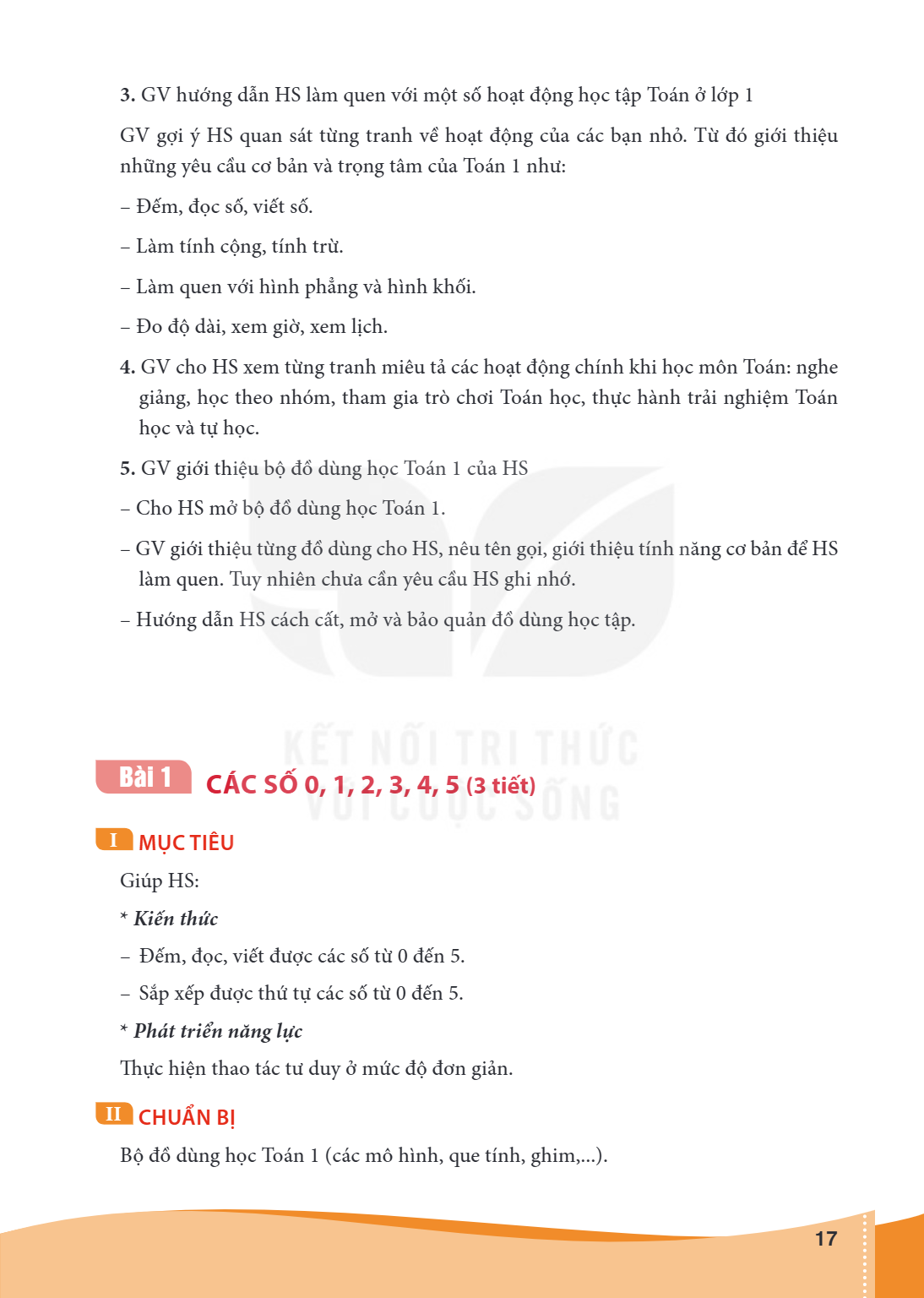 Bài 1. Các số 0, 1, 2, 3, 4, 5 (3 tiết) I MỤC TIÊU Giúp HS: Kiến thức – Đếm, đọc, viết được các số từ 0 đến 5. – Sắp xếp được thứ tự các số từ 0 đến 5. Phát tri
