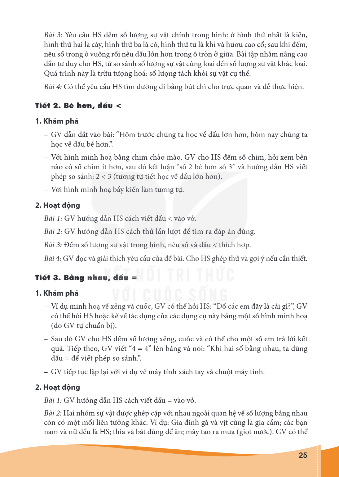 Bài 3: Yêu cầu HS đếm số lượng sự vật chính trong hình: ở hình thứ nhất là kiến, hình thứ hai là cây, hình thứ ba là cò, hình thứ tư là khỉ và hươu cao cổ; sau 