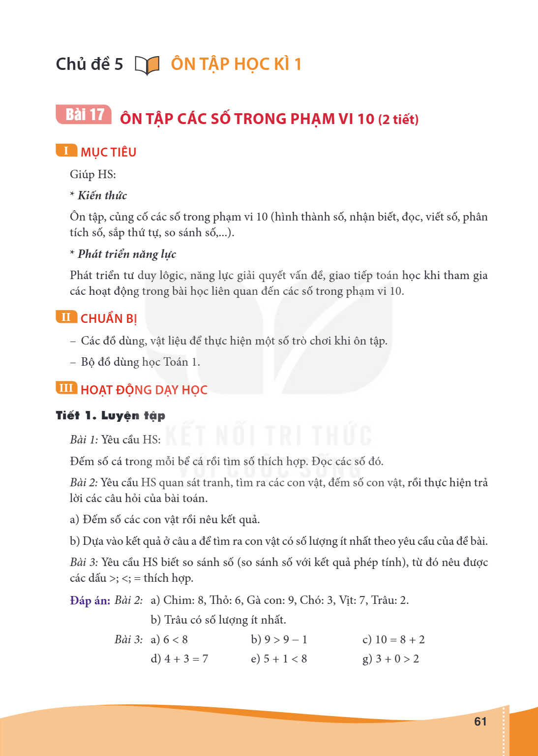 Chủ đề 5. ÔN TẬP HỌC KÌ 1 Bài 17. ÔN TẬP CÁC SỐ TRONG PHẠM VI 10 (2 tiết) I MỤC TIÊU Giúp HS: Kiến thức Ôn tập, củng cố các số trong phạm vi 10 (hình thành số, 