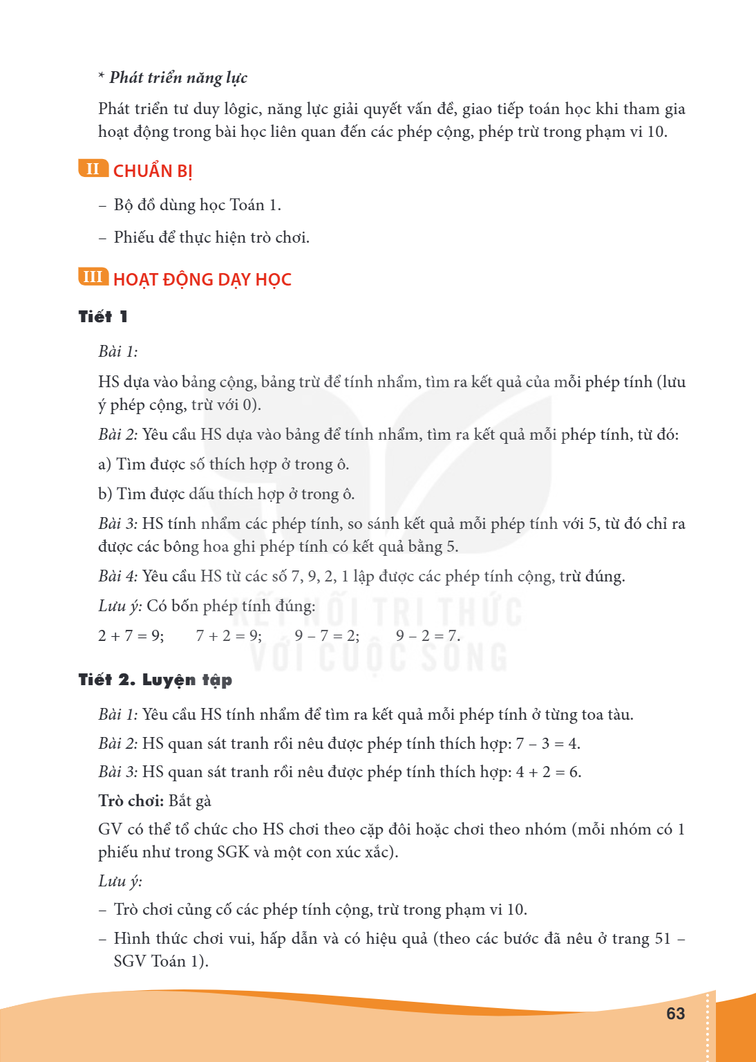 * Phát triển năng lực Phát triển tư duy lôgic, năng lực giải quyết vấn đề, giao tiếp toán học khi tham gia hoạt động trong bài học liên quan đến các phép cộng, 