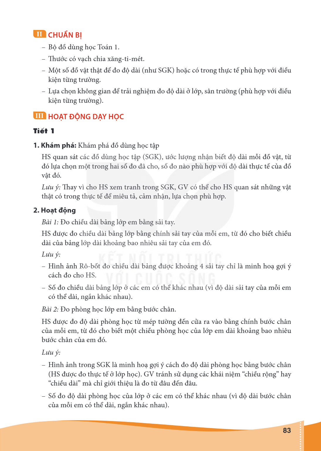 II CHUẨN BỊ Bộ đồ dùng học Toán 1. - Thước có vạch chia xăng-ti-mét. - Một số đồ vật thật để đo độ dài (như SGK) hoặc có trong thực tế phù hợp với điều kiện từn