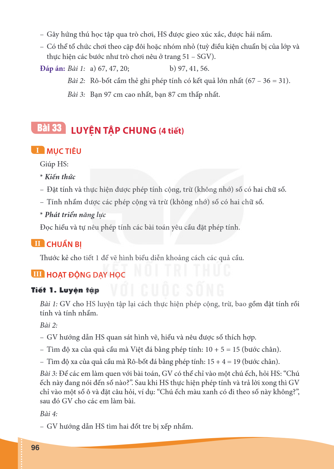 Luyện tập chung (4 tiết) I MỤC TIÊU Giúp HS: Kiến thức – Đặt tính và thực hiện được phép tính cộng, trừ (không nhớ) số có hai chữ số. – Tính nhẩm được các phép 