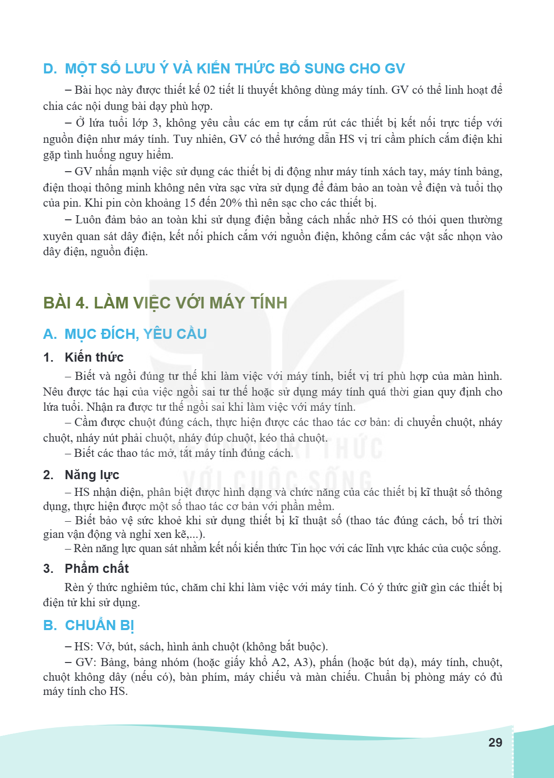 BÀI 4. LÀM VIỆC VỚI MÁY TÍNH A MỤC ĐÍCH, YÊU CẦU 1. Kiến thức – Biết và ngồi đúng tư thế khi làm việc với máy tính, biết vị trí phù hợp của màn hình. Nêu được t