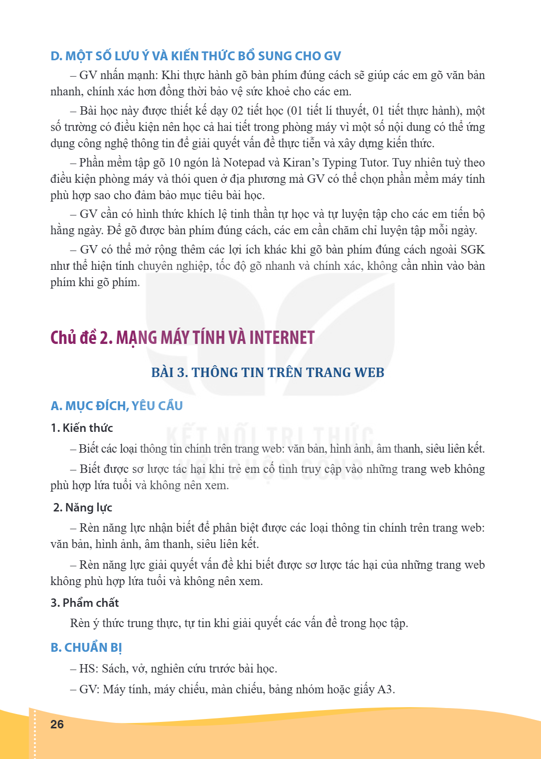 CHỦ ĐỀ 2. MẠNG MÁY TÍNH VÀ INTERNET BÀI 3. THÔNG TIN TRÊN TRANG WEB A. MỤC ĐÍCH, YÊU CẦU 1. Kiến thức – Biết các loại thông tin chính trên trang web: văn bản, h