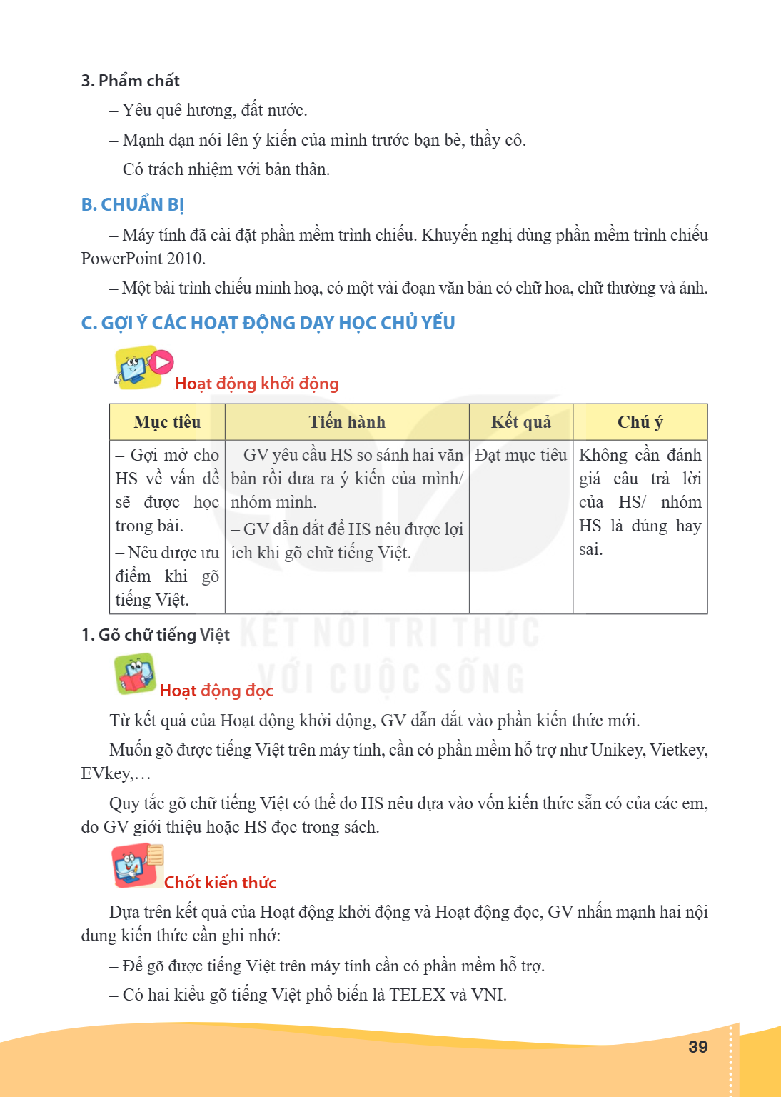 3. Phẩm chất – Yêu quê hương, đất nước. – Mạnh dạn nói lên ý kiến của mình trước bạn bè, thầy cô. – Có trách nhiệm với bản thân. B CHUẨN BỊ – Máy tính đã cài đặ