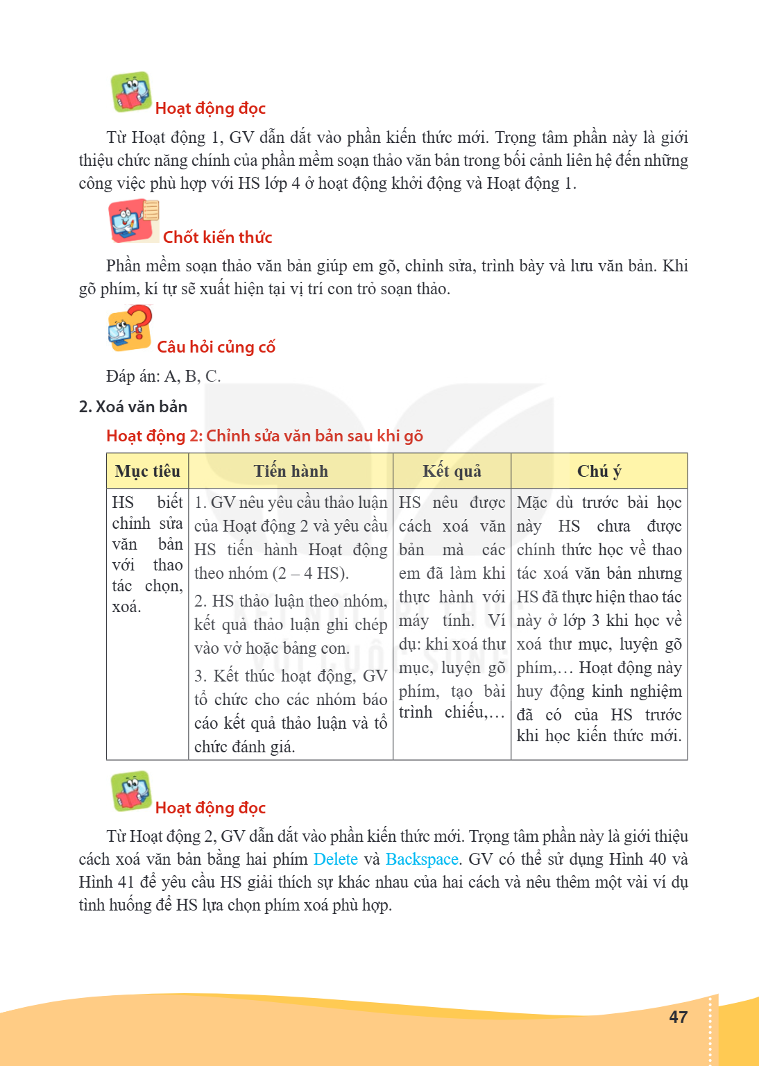 Hoạt động đọc Từ Hoạt động 1, GV dẫn dắt vào phần kiến thức mới. Trọng tâm phần này là giới thiệu chức năng chính của phần mềm soạn thảo văn bản trong bối cảnh 