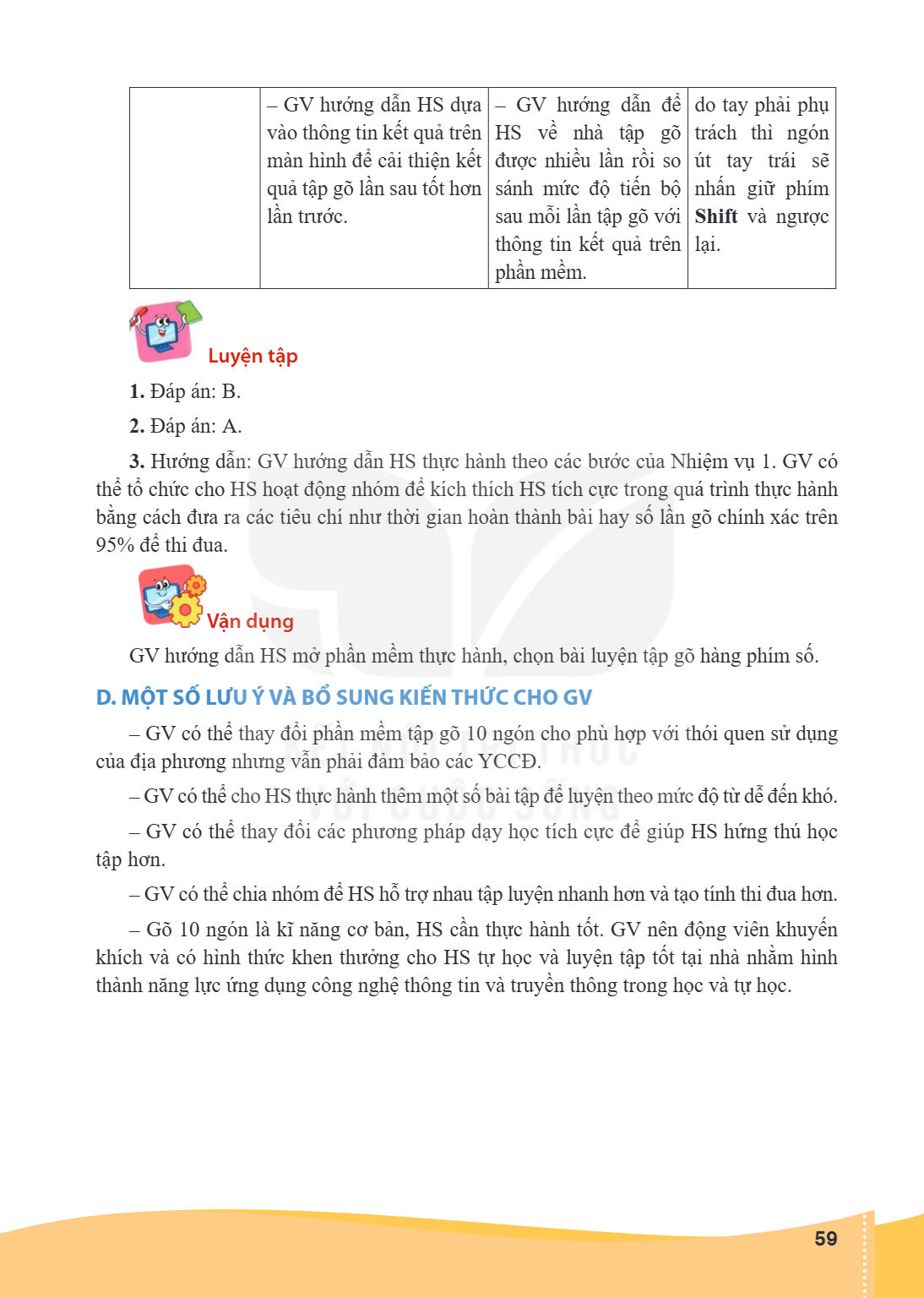 – GV hướng dẫn HS dựa vào thông tin kết quả trên màn hình để cải thiện kết quả tập gõ lần sau tốt hơn lần trước., – GV hướng dẫn để HS về nhà tập gõ được nhiều 