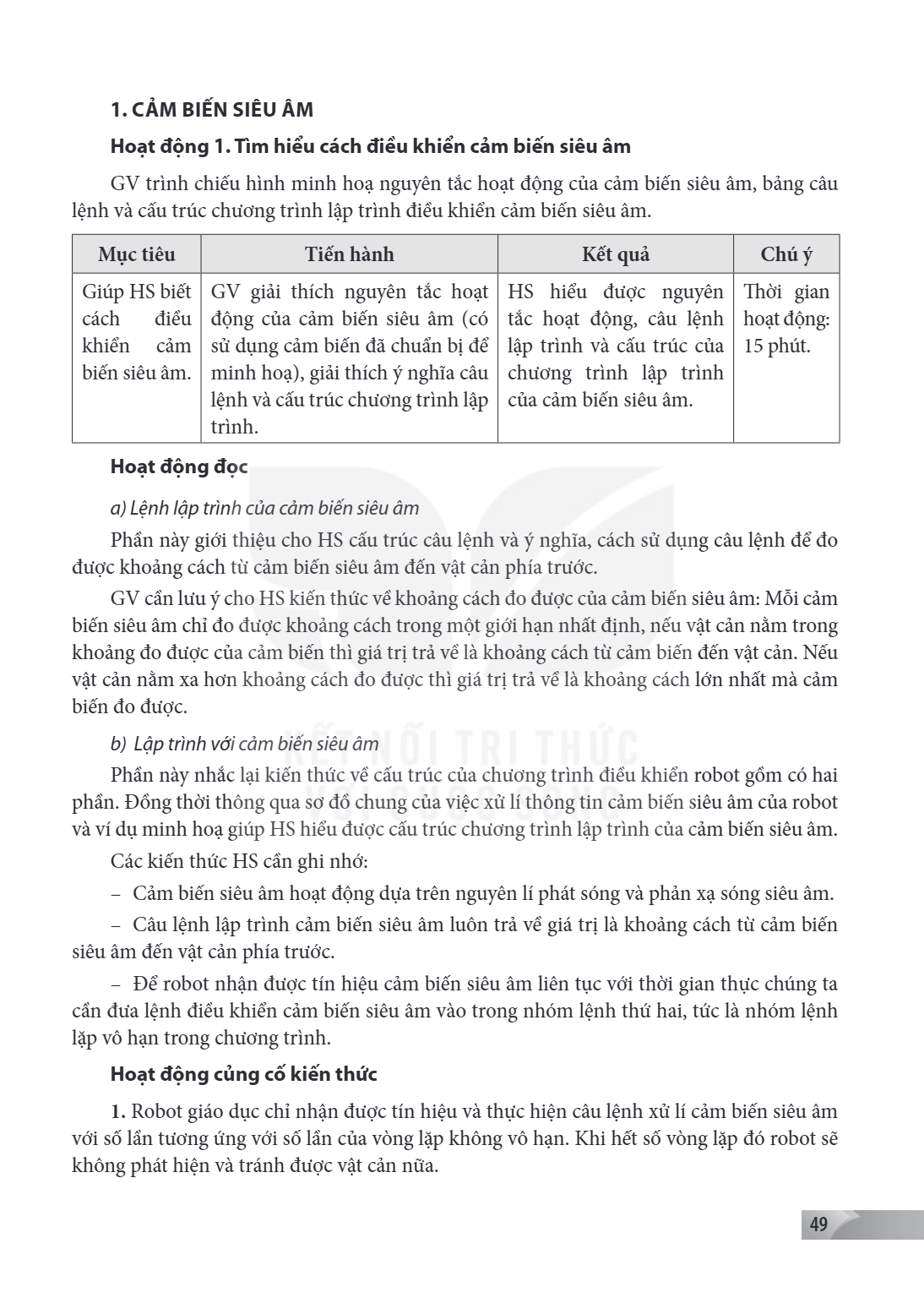 1. CẢM BIẾN SIÊU ÂM Hoạt động 1. Tìm hiểu cách điều khiển cảm biến siêu âm GV trình chiếu hình minh hoạ nguyên tắc hoạt động của cảm biến siêu âm, bảng câu lệnh