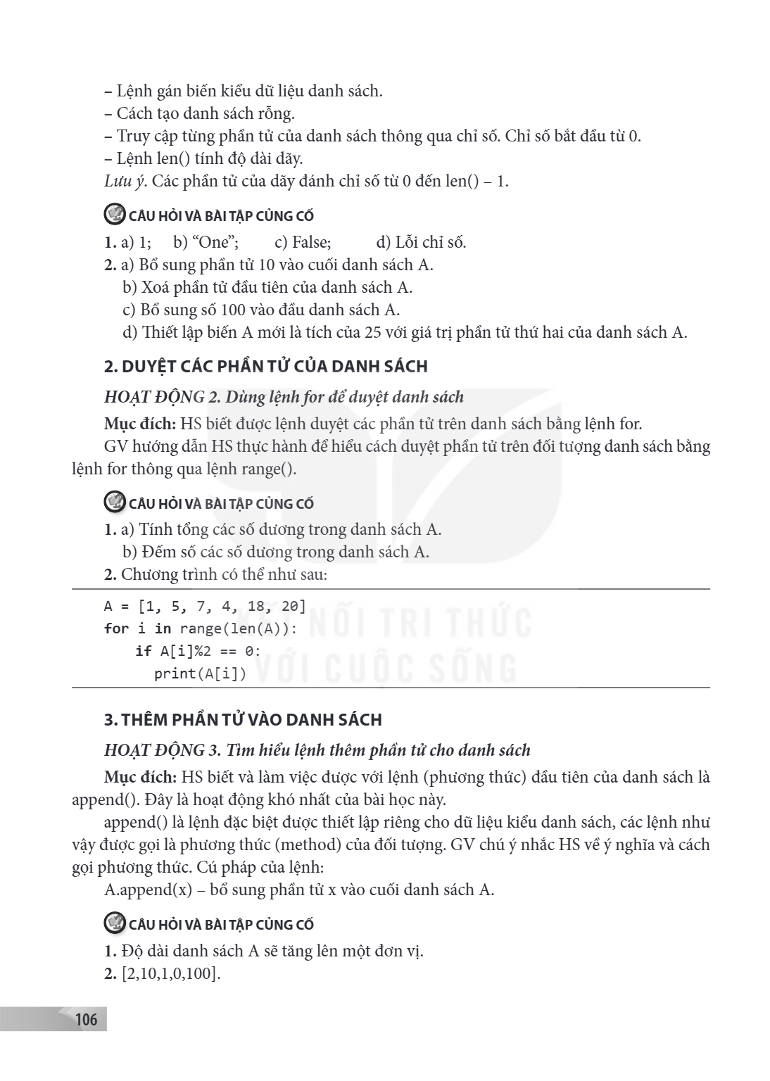 Lệnh gán biến kiểu dữ liệu danh sách. Cách tạo danh sách rỗng. Truy cập từng phần tử của danh sách thông qua chỉ số. Chỉ số bắt đầu từ 0. Lệnh len() tính độ dài