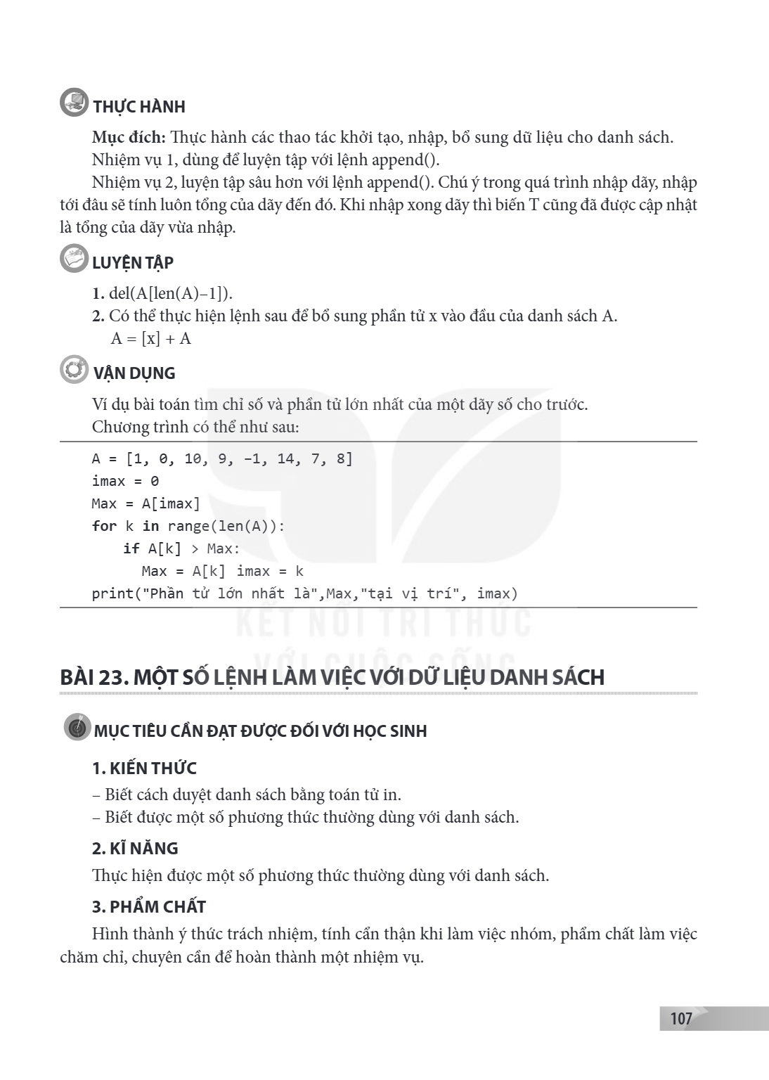 BÀI 23. MỘT SỐ LỆNH LÀM VIỆC VỚI DỮ LIỆU DANH SÁCH MỤC TIÊU CẦN ĐẠT ĐƯỢC ĐỐI VỚI HỌC SINH 1. KIẾN THỨC – Biết cách duyệt danh sách bằng toán tử in. – Biết được 
