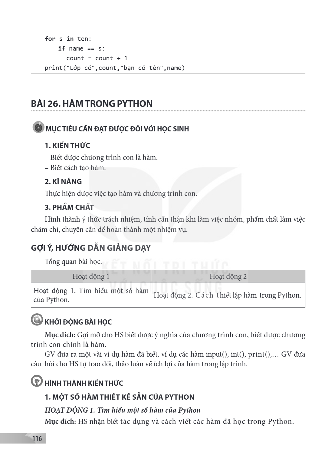 Bài 26. Hàm trong Python MỤC TIÊU CẦN ĐẠT ĐƯỢC ĐỐI VỚI HỌC SINH 1. KIẾN THỨC Biết được chương trình con là hàm. Biết cách tạo hàm. 2. KĨ NĂNG Thực hiện được việ