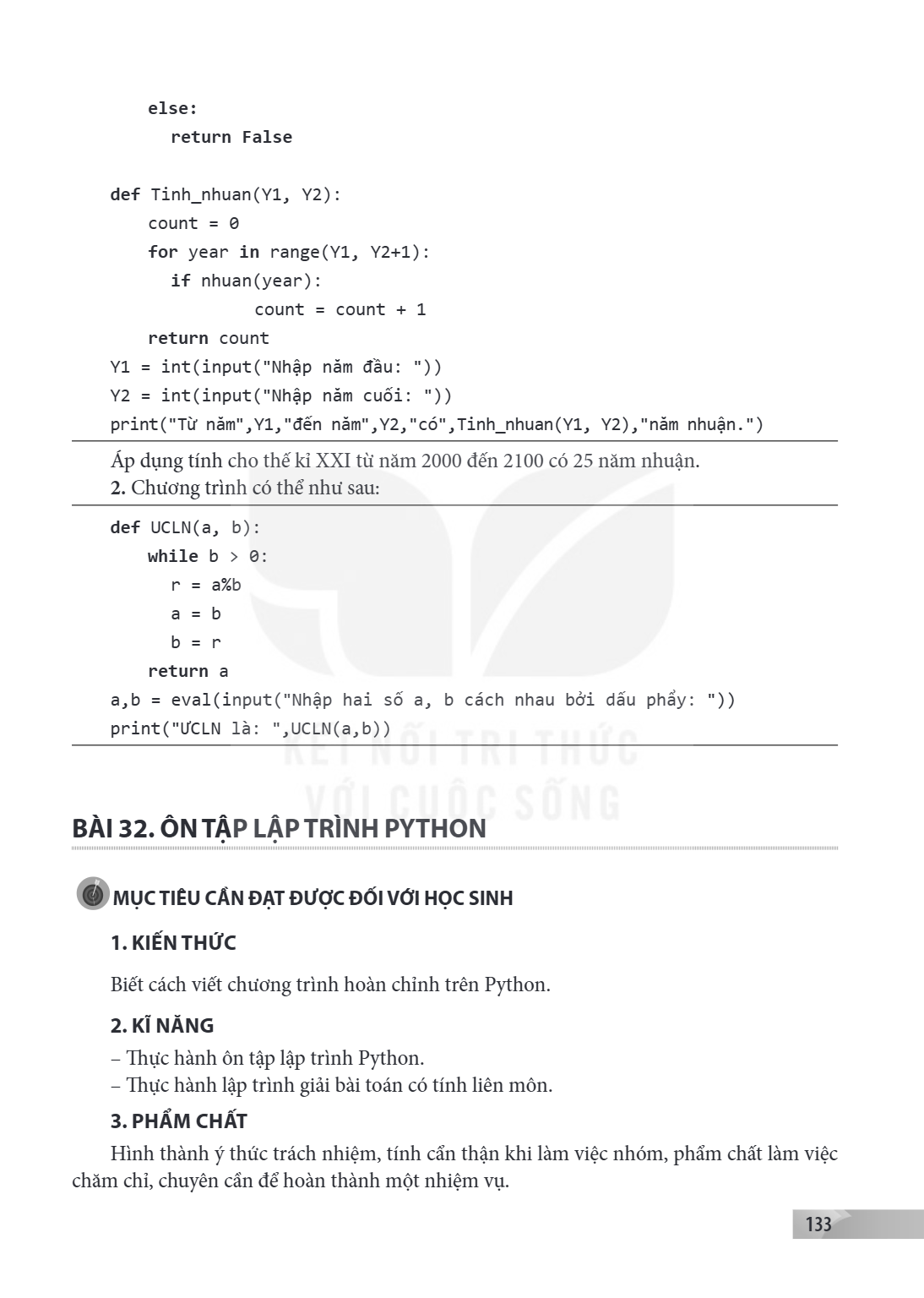 Bài 32. ÔN TẬP LẬP TRÌNH PYTHON MỤC TIÊU CẦN ĐẠT ĐƯỢC ĐỐI VỚI HỌC SINH 1. KIẾN THỨC Biết cách viết chương trình hoàn chỉnh trên Python. 2. KĨ NĂNG – Thực hành ô