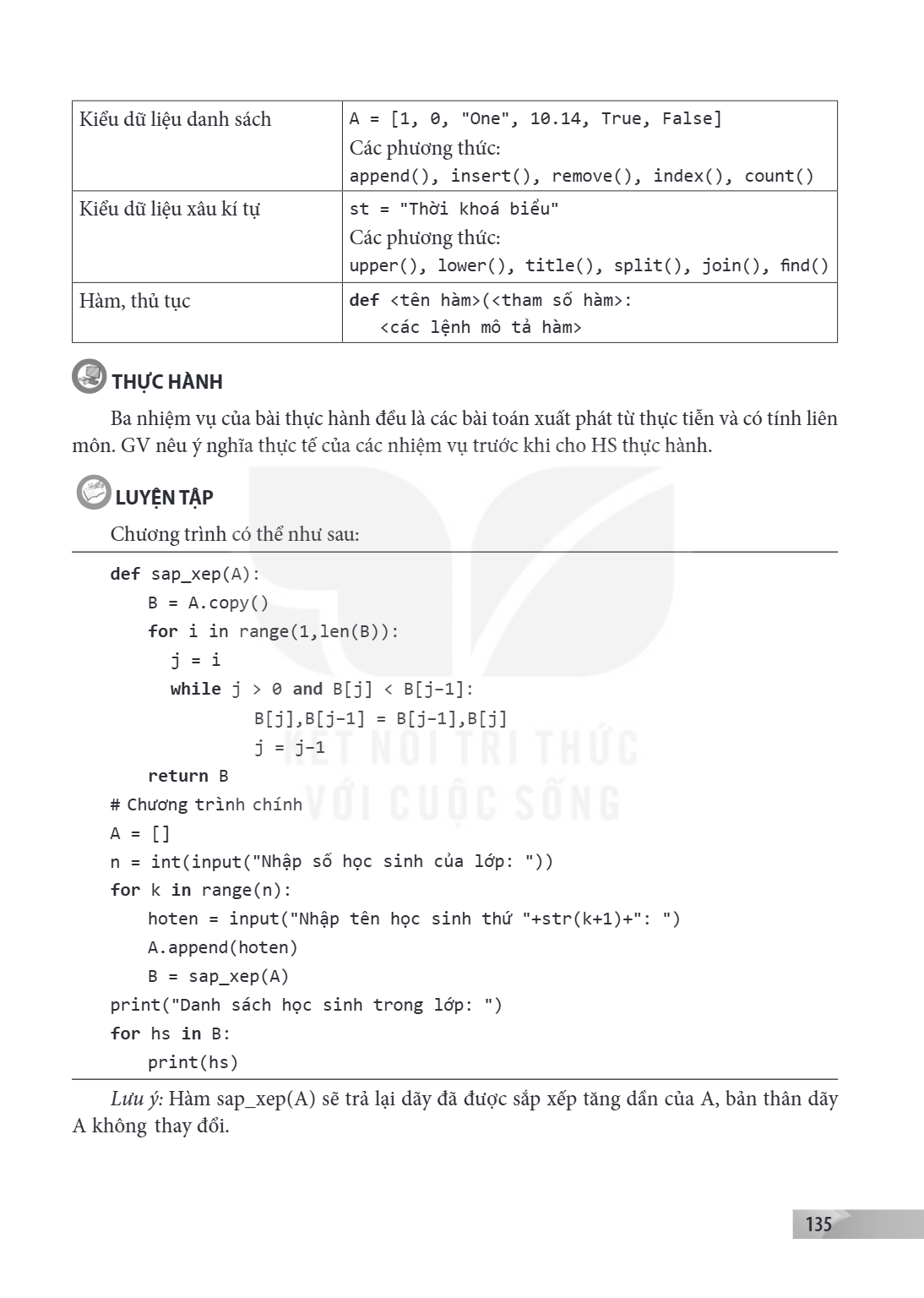 Kiểu dữ liệu danh sách, A = [1, 0, "One", 10.14, True, False] Các phương thức: append(), insert(), remove(), index(), count() Kiểu dữ liệu xâu kí tự, st = "Thời