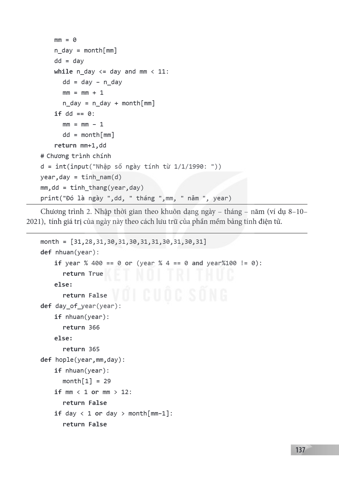 mm = 0 n_day = month[mm] dd = day while n_day <= day and mm < 11: dd = day - n_day mm = mm + 1 n_day = n_day + month[mm] if dd == 0: mm = mm - 1 dd = month[mm] 