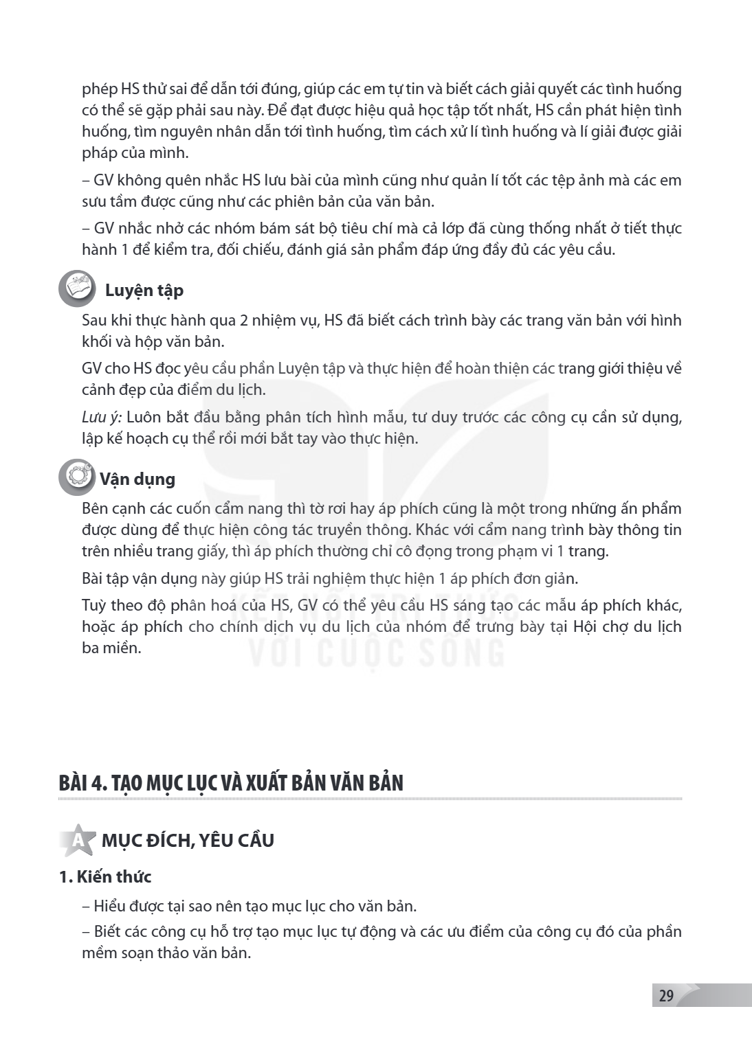 phép HS thử sai để dẫn tới đúng, giúp các em tự tin và biết cách giải quyết các tình huống có thể sẽ gặp phải sau này. Để đạt được hiệu quả học tập tốt nhất, HS