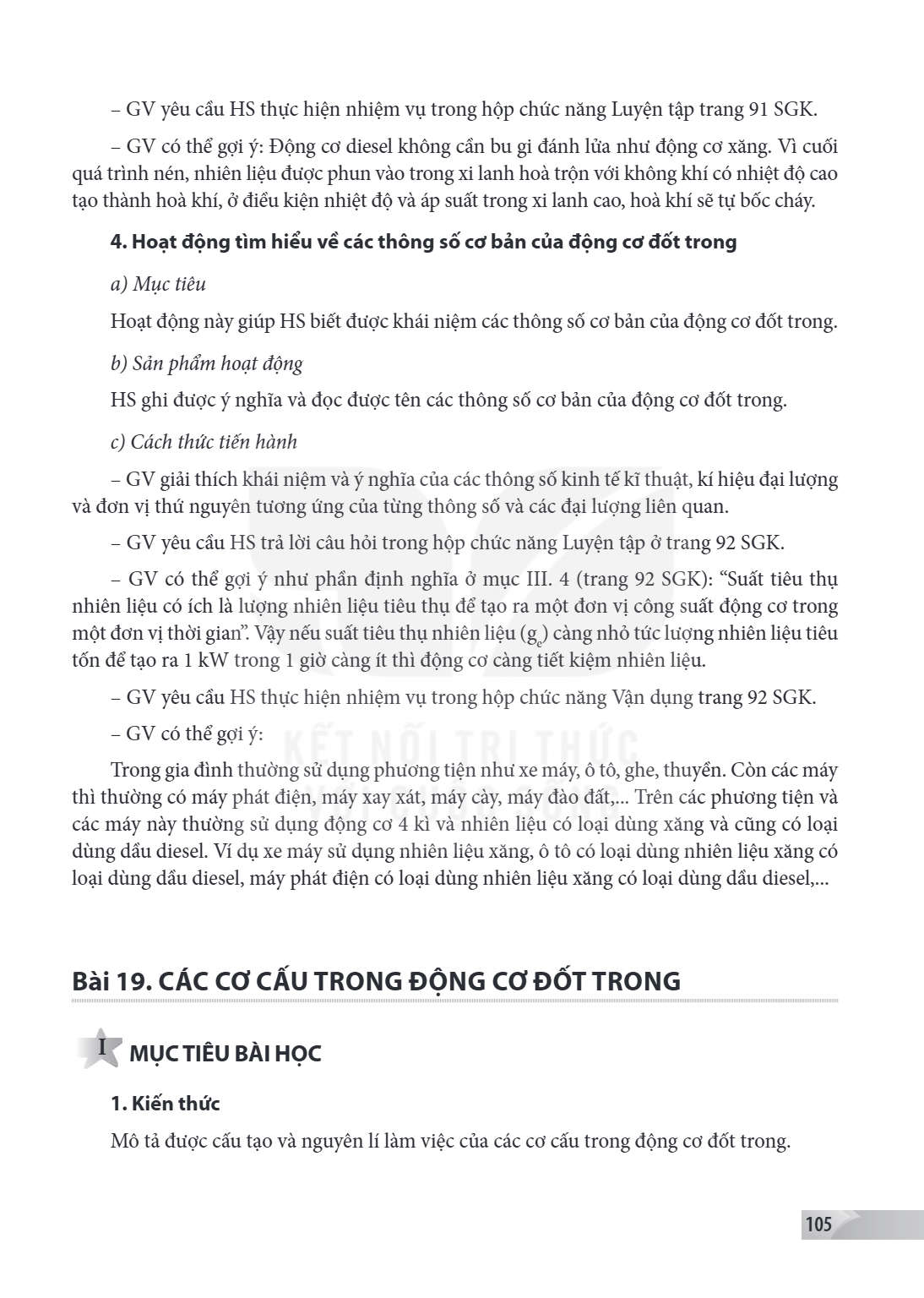 Bài 19. CÁC CƠ CẤU TRONG ĐỘNG CƠ ĐỐT TRONG I MỤC TIÊU BÀI HỌC 1. Kiến thức Mô tả được cấu tạo và nguyên lí làm việc của các cơ cấu trong động cơ đốt trong.