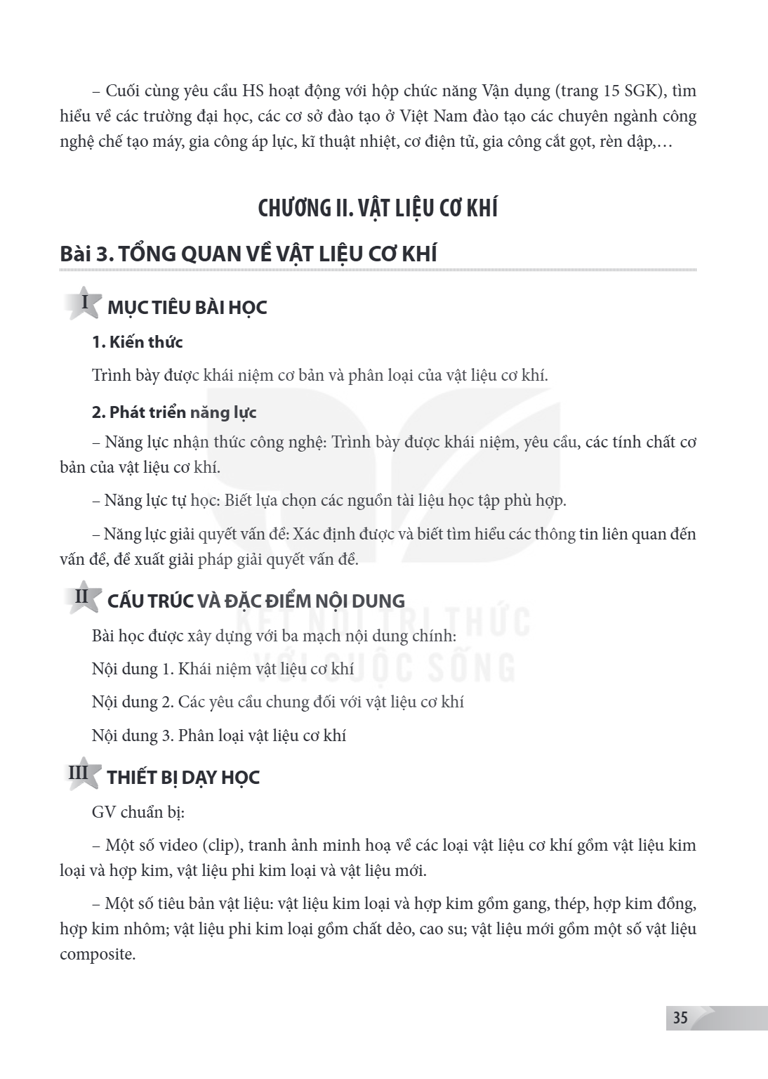 CHƯƠNG II. VẬT LIỆU CƠ KHÍ Bài 3. TỔNG QUAN VỀ VẬT LIỆU CƠ KHÍ I MỤC TIÊU BÀI HỌC 1. Kiến thức Trình bày được khái niệm cơ bản và phân loại của vật liệu cơ khí.