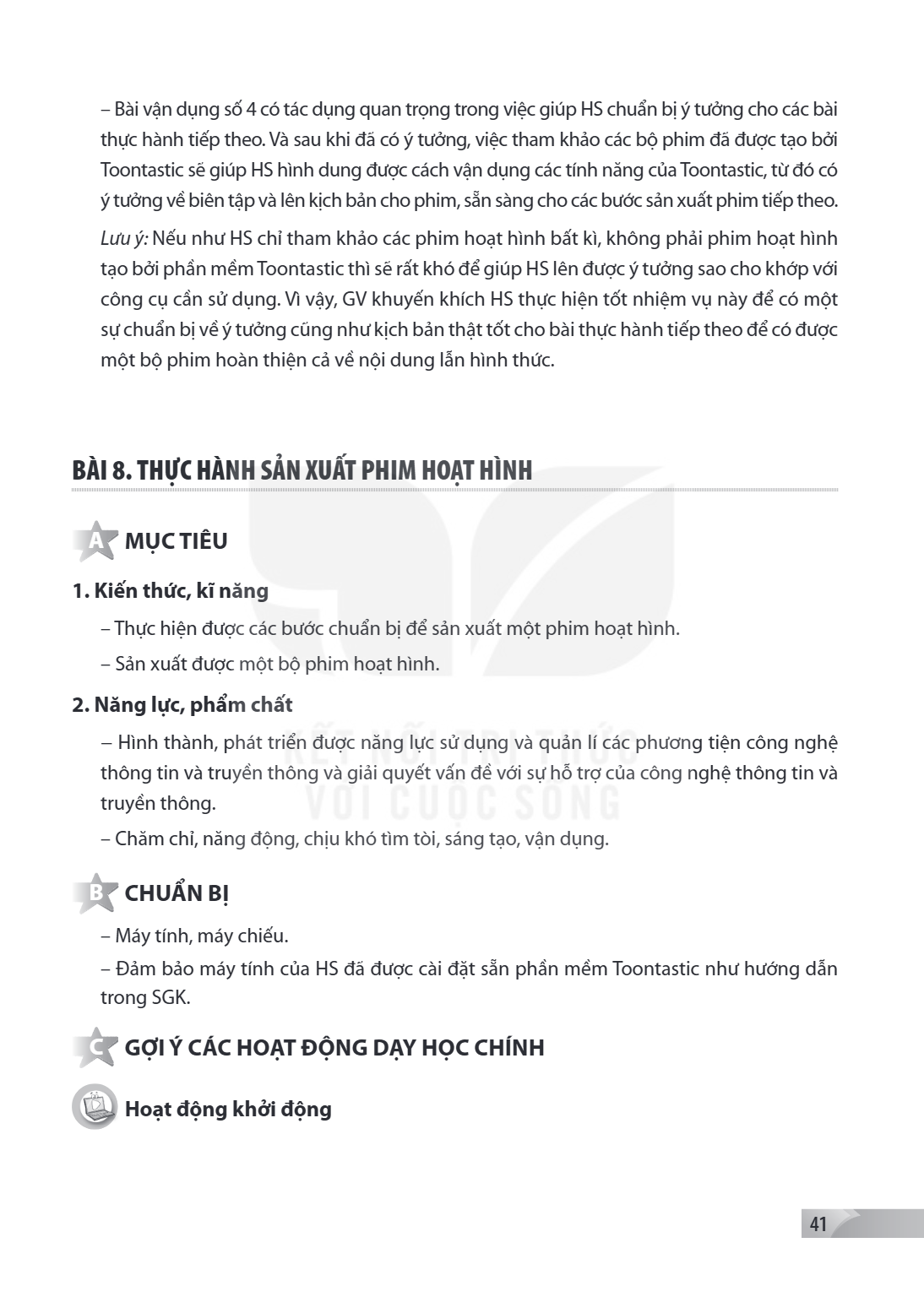 – Bài vận dụng số 4 có tác dụng quan trọng trong việc giúp HS chuẩn bị ý tưởng cho các bài thực hành tiếp theo. Và sau khi đã có ý tưởng, việc tham khảo các bộ 