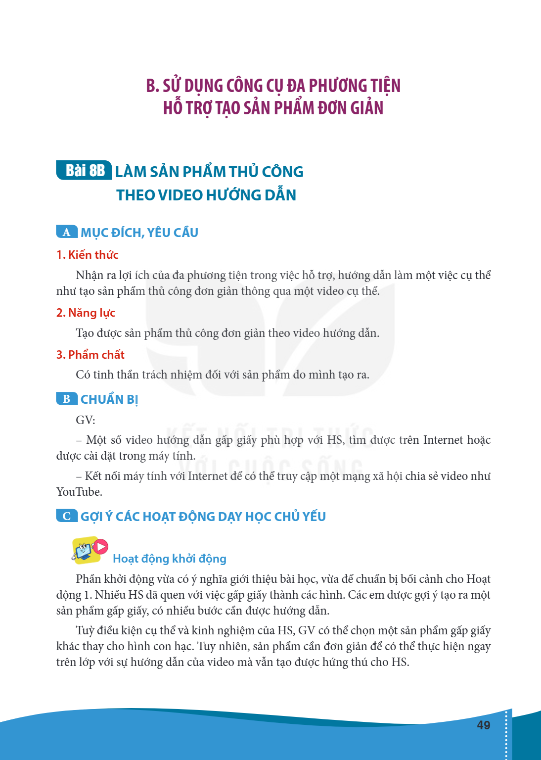 B. SỬ DỤNG CÔNG CỤ ĐA PHƯƠNG TIỆN HỖ TRỢ TẠO SẢN PHẨM ĐƠN GIẢN
