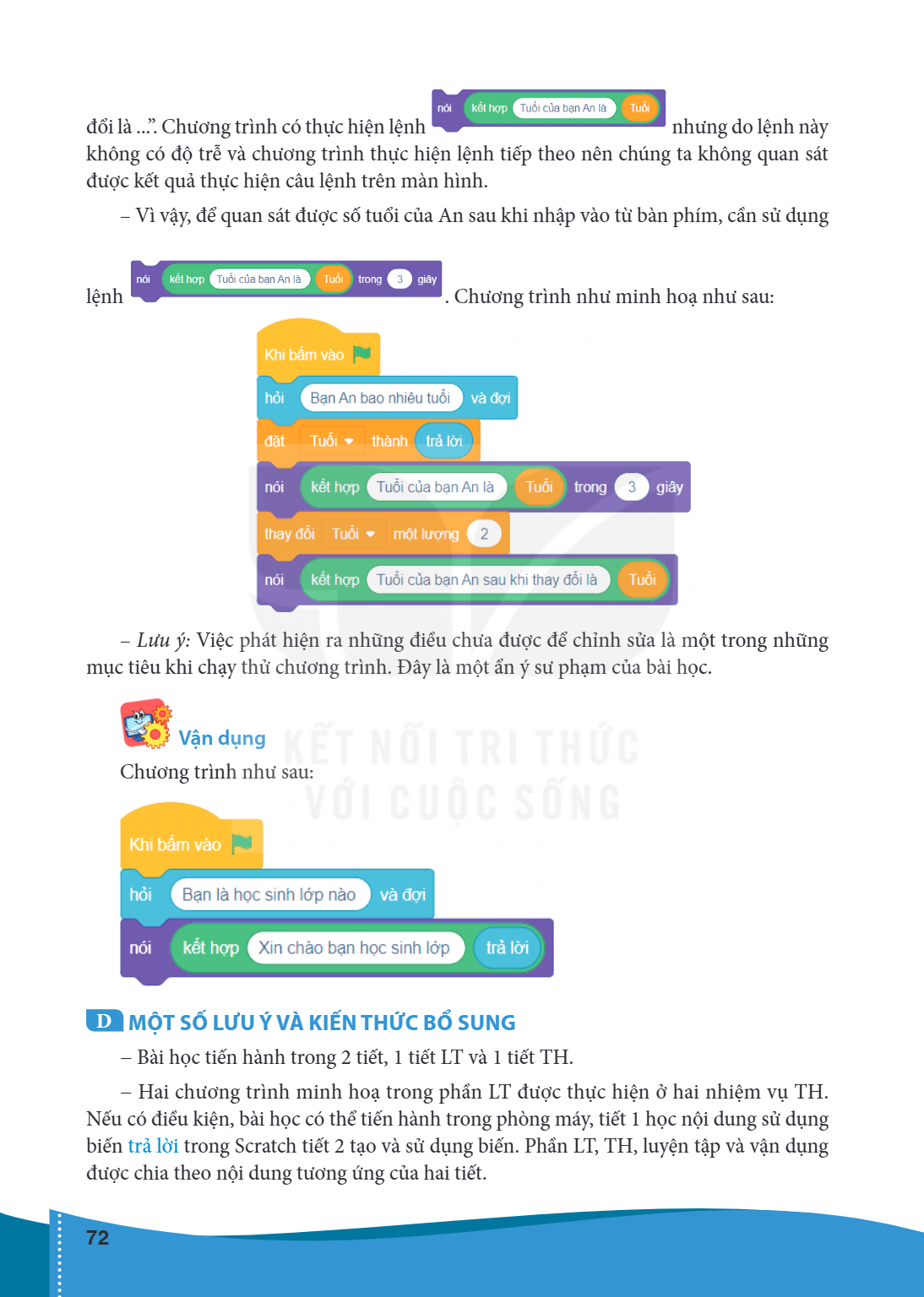 đổi là . Chương trình có thực hiện lệnh nhưng do lệnh này không có độ trễ và chương trình thực hiện lệnh tiếp theo nên chúng ta không quan sát được kết quả thực