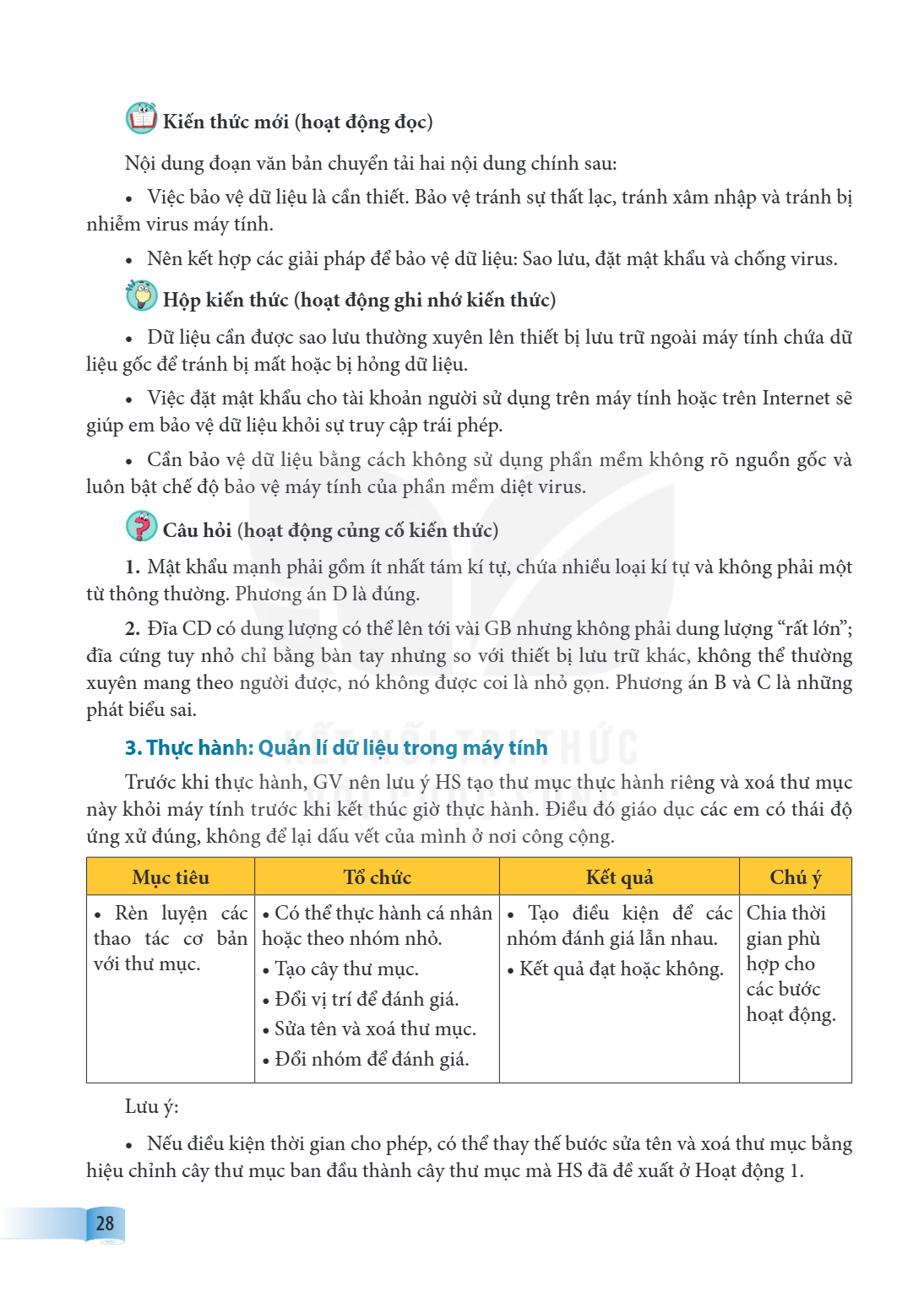 Kiến thức mới (hoạt động đọc) Nội dung đoạn văn bản chuyển tải hai nội dung chính sau: Việc bảo vệ dữ liệu là cần thiết. Bảo vệ tránh sự thất lạc, tránh xâm nhậ