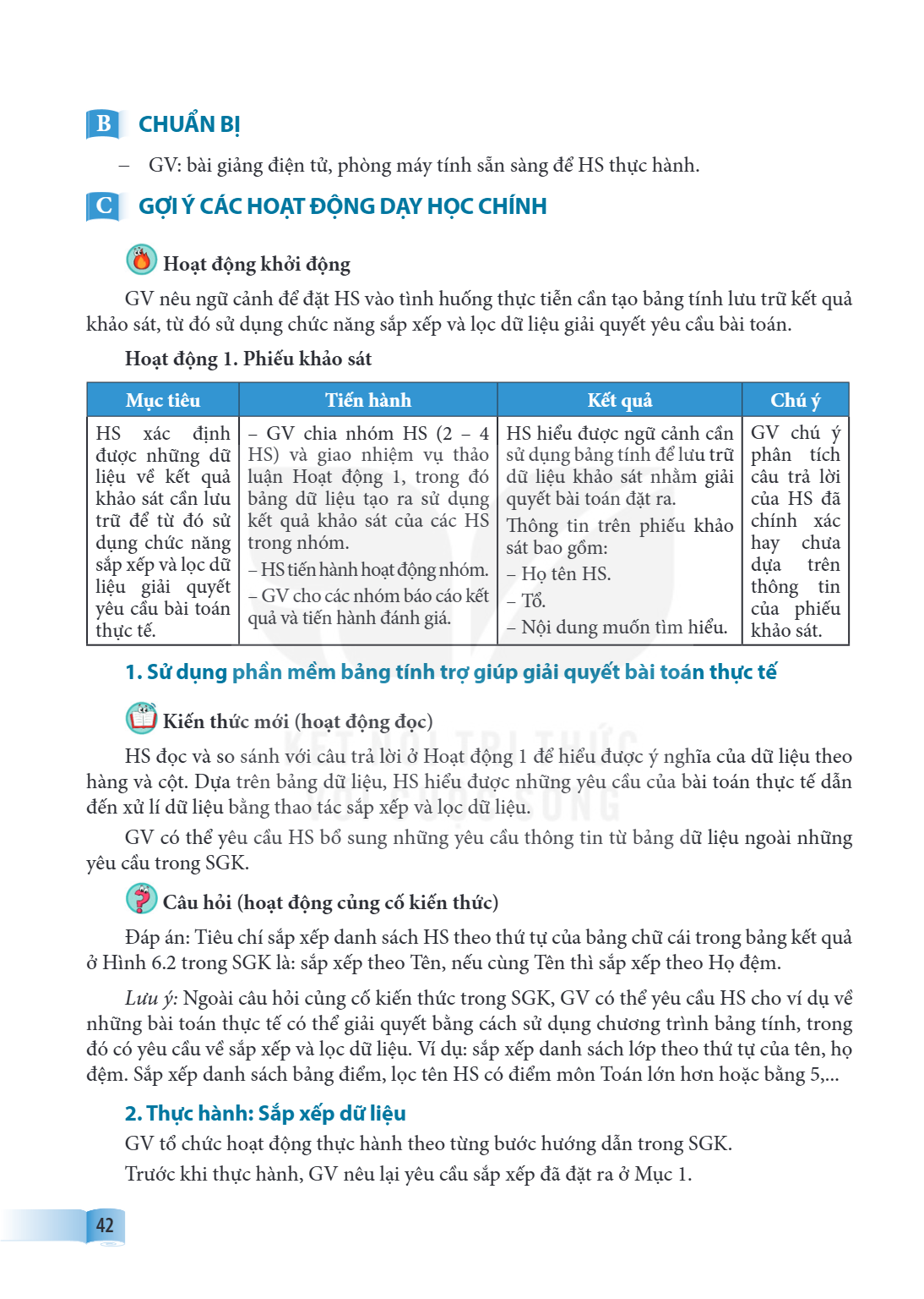 B CHUẨN BỊ – GV: bài giảng điện tử, phòng máy tính sẵn sàng để HS thực hành. C GỢI Ý CÁC HOẠT ĐỘNG DẠY HỌC CHÍNH **Hoạt động khởi động** GV nêu ngữ cảnh để đặt 