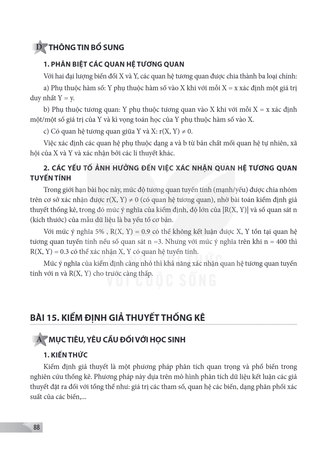 D THÔNG TIN BỔ SUNG 1. PHÂN BIỆT CÁC QUAN HỆ TƯƠNG QUAN Với hai đại lượng biến đổi X và Y, các quan hệ tương quan được chia thành ba loại chính: a) Phụ thuộc hà