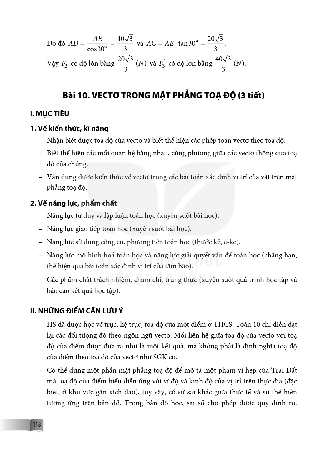 Bài 10. Vectơ trong mặt phẳng tọa độ I. MỤC TIÊU 1. Về kiến thức, kĩ năng – Nhận biết được toạ độ của vectơ và biết thể hiện các phép toán vectơ theo toạ độ. – 