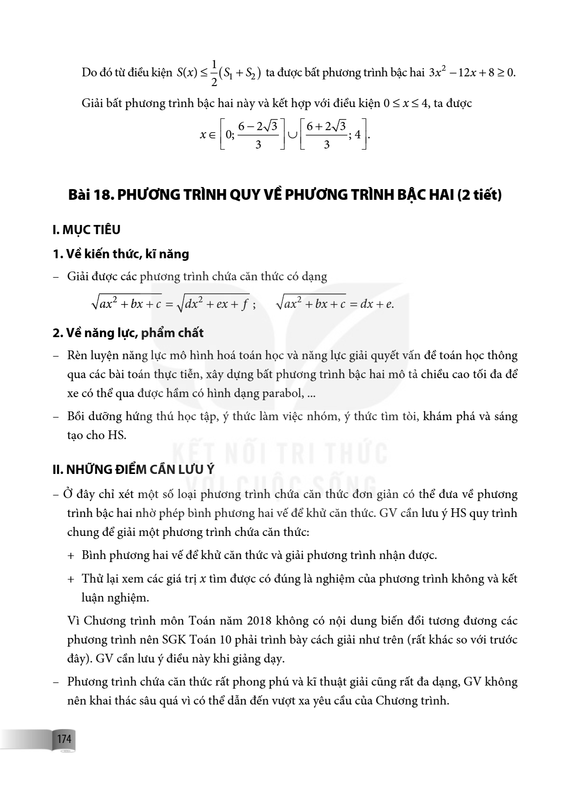 Bài 18. Phương trình quy về phương trình bậc hai I. MỤC TIÊU 1. Về kiến thức, kĩ năng – Giải được các phương trình chứa căn thức có dạng $\sqrt{ax^2 + bx + c} =