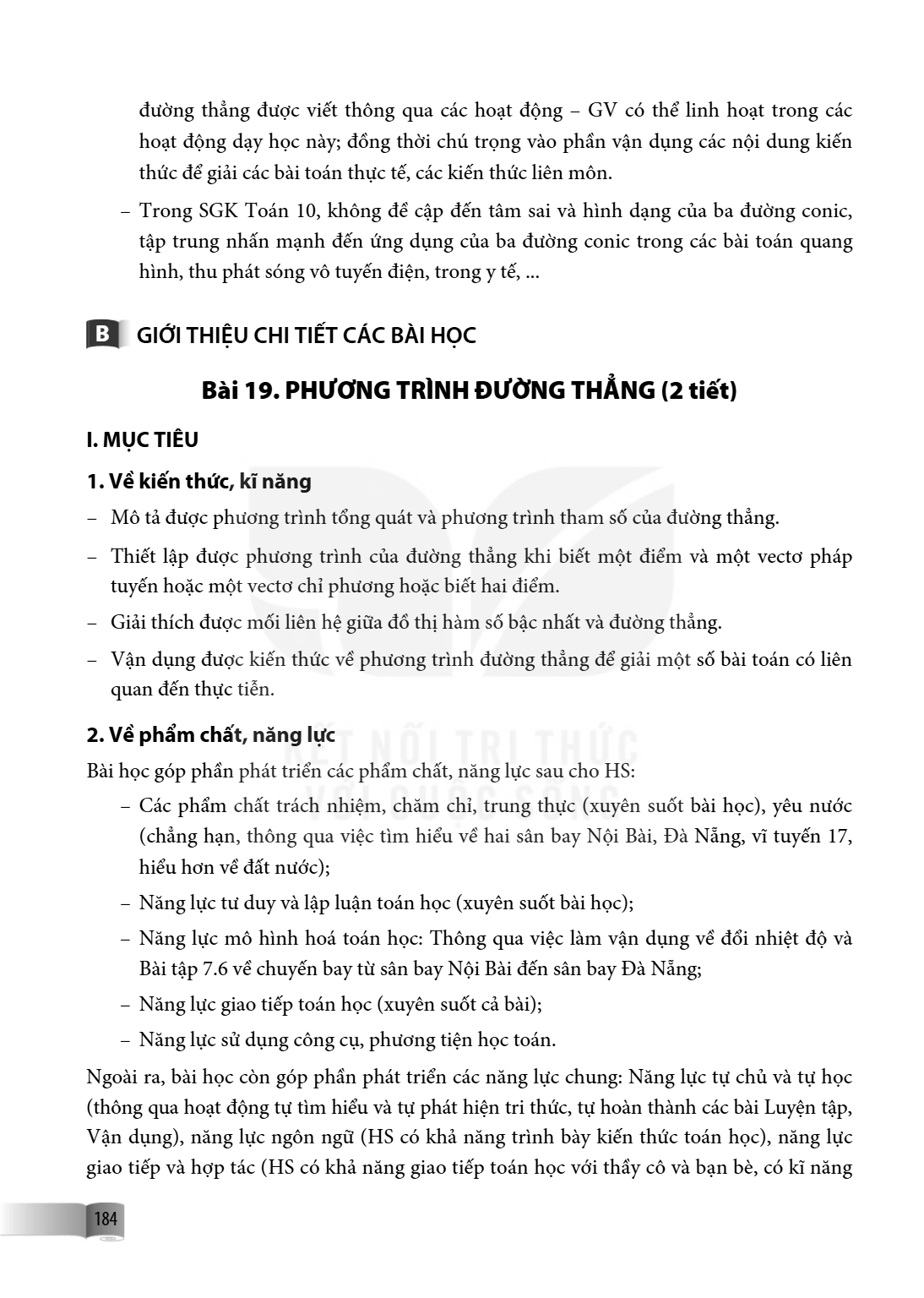 Bài 19. PHƯƠNG TRÌNH ĐƯỜNG THẲNG (2 tiết) I. MỤC TIÊU 1. Về kiến thức, kĩ năng Mô tả được phương trình tổng quát và phương trình tham số của đường thẳng. - Thiế