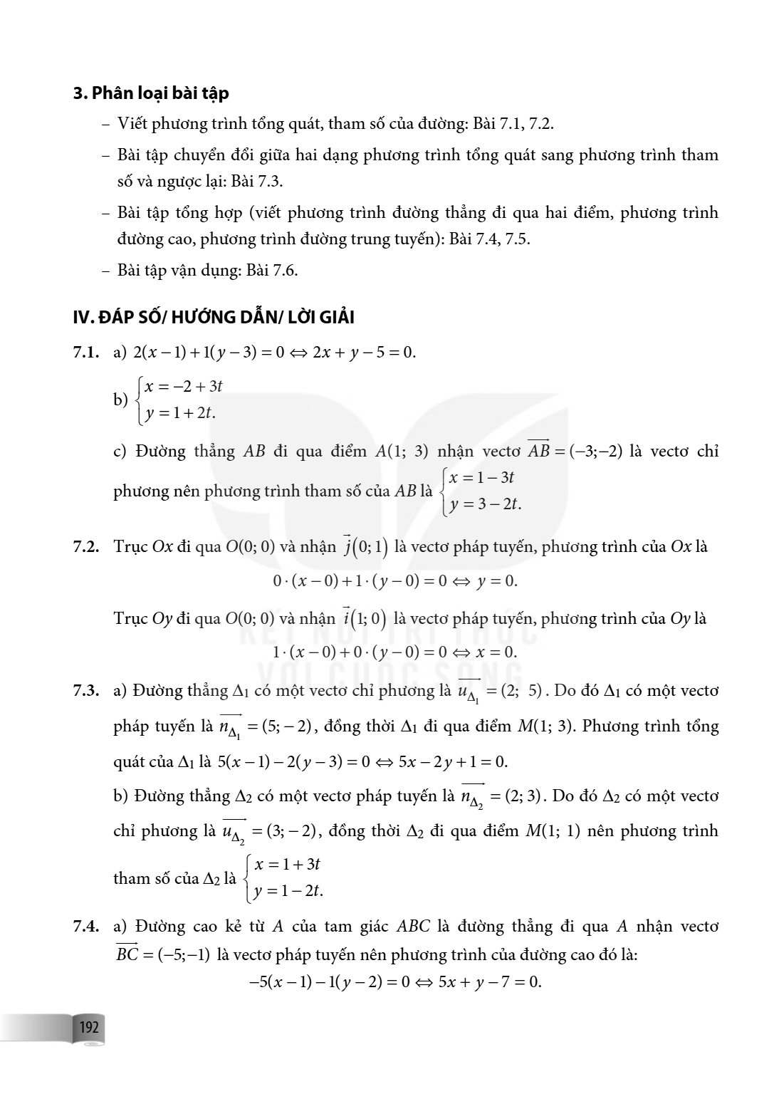 3. Phân loại bài tập – Viết phương trình tổng quát, tham số của đường: Bài 7.1, 7.2. – Bài tập chuyển đổi giữa hai dạng phương trình tổng quát sang phương trình