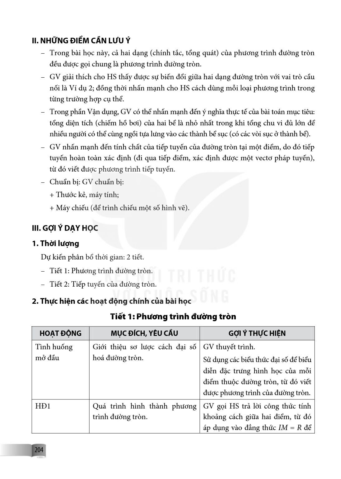II. NHỮNG ĐIỂM CẦN LƯU Ý – Trong bài học này, cả hai dạng (chính tắc, tổng quát) của phương trình đường tròn đều được gọi chung là phương trình đường tròn. – GV