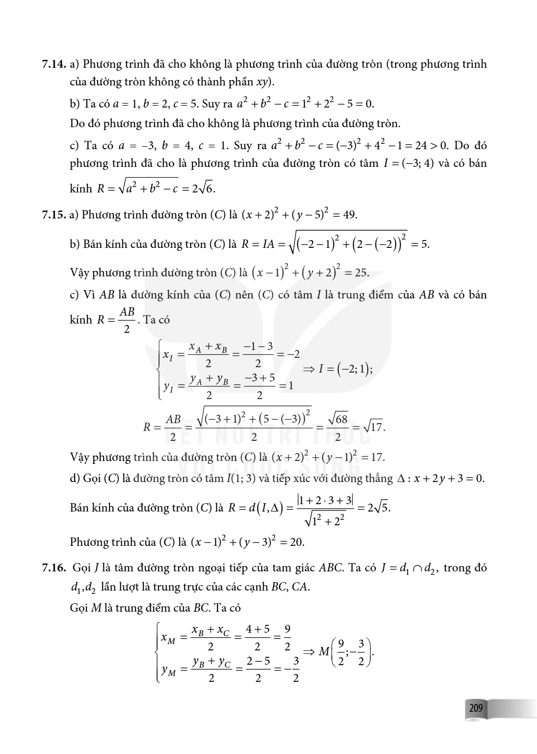 7.14. a) Phương trình đã cho không là phương trình của đường tròn (trong phương trình của đường tròn không có thành phần $xy$). b) Ta có $a = 1$, $b = 2$, $c = 
