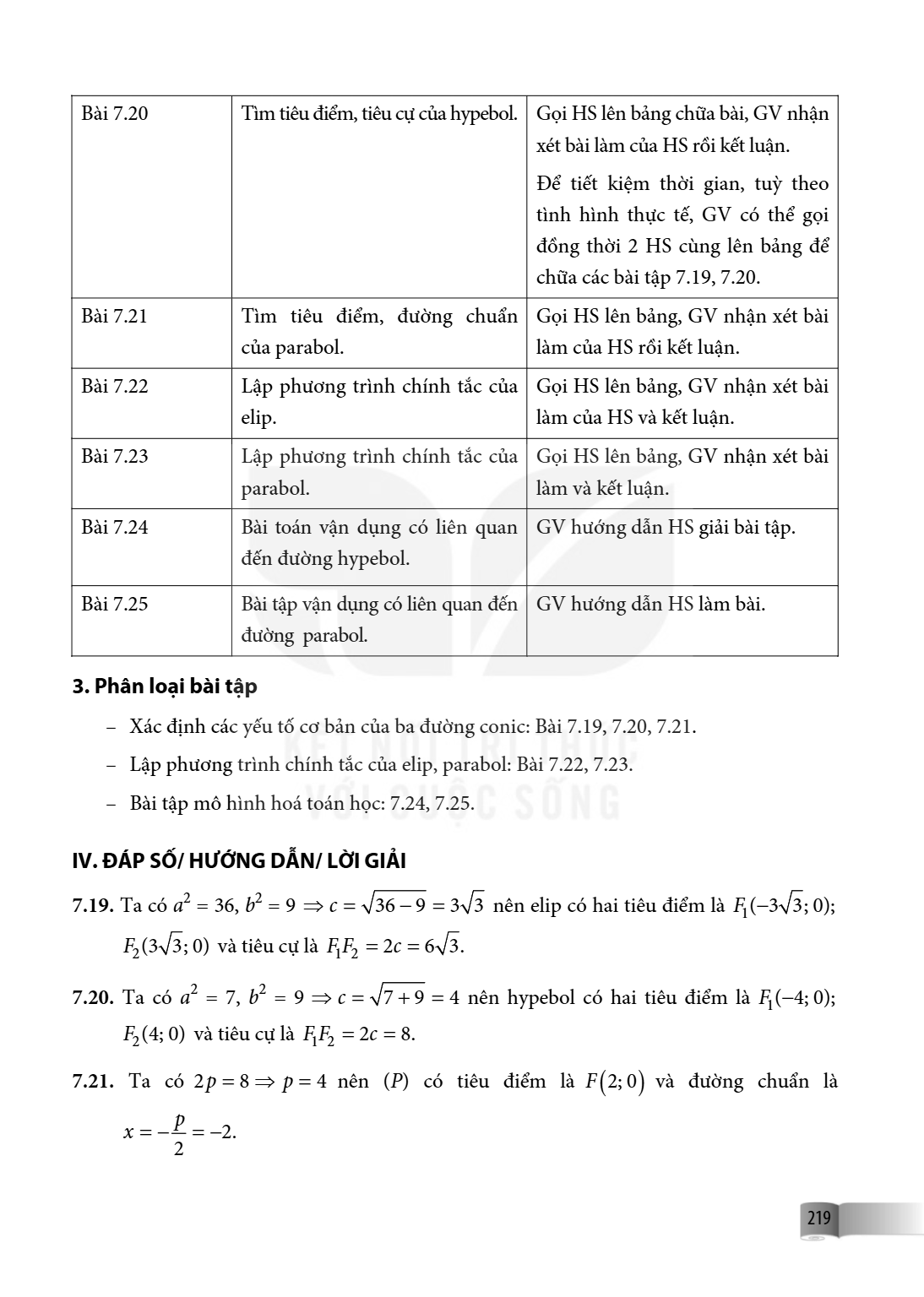 Bài 7.20, Tìm tiêu điểm, tiêu cự của hypebol., Gọi HS lên bảng chữa bài, GV nhận xét bài làm của HS rồi kết luận. Để tiết kiệm thời gian, tuỳ theo tình hình thự