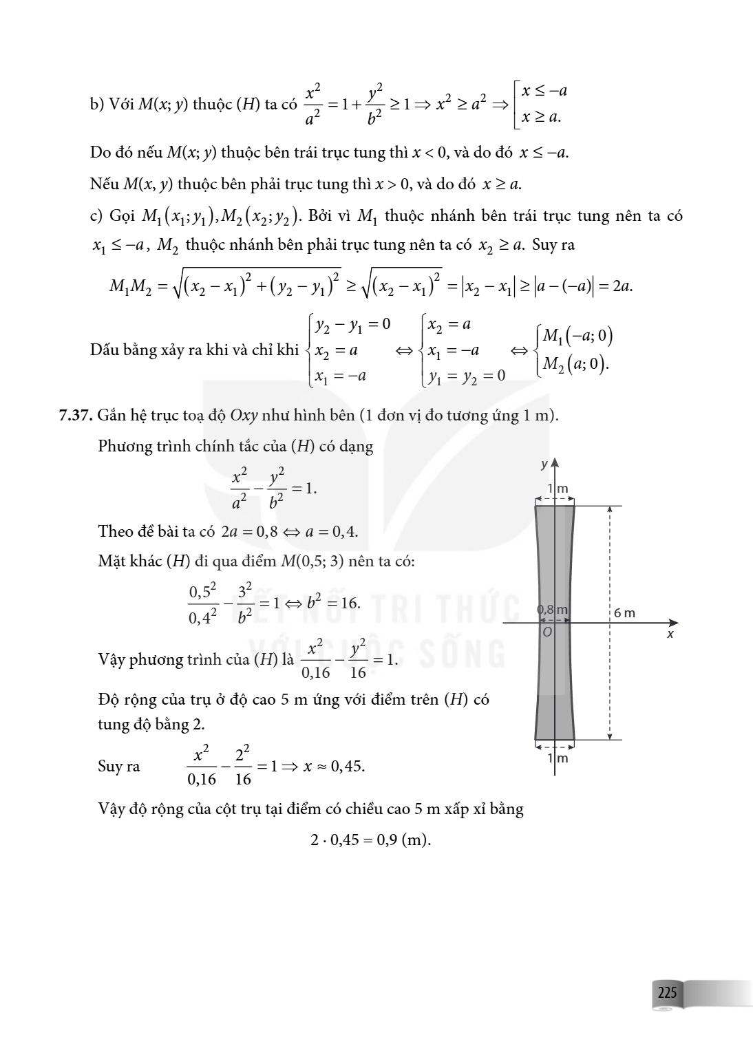 b) Với $M(x; y)$ thuộc $(H)$ ta có $\frac{x^2}{a^2} = 1 + \frac{y^2}{b^2} \ge 1 \Rightarrow x^2 \ge a^2 \Rightarrow \begin{cases} x \le -a \ x \ge a. \end{cases