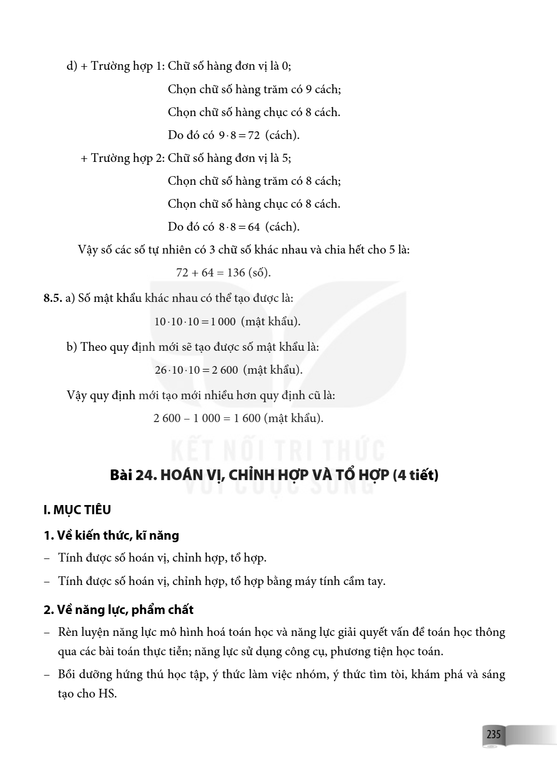 Bài 24. HOÁN VỊ, CHỈNH HỢP VÀ TỔ HỢP (4 tiết) I. MỤC TIÊU 1. Về kiến thức, kĩ năng – Tính được số hoán vị, chỉnh hợp, tổ hợp. – Tính được số hoán vị, chỉnh hợp,