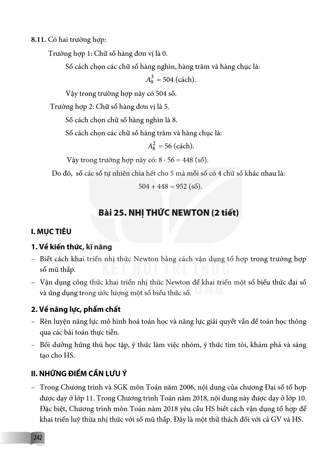 Bài 25. NHỊ THỨC NEWTON (2 tiết) I. MỤC TIÊU 1. Về kiến thức, kĩ năng Biết cách khai triển nhị thức Newton bằng cách vận dụng tổ hợp trong trường hợp số mũ thấp