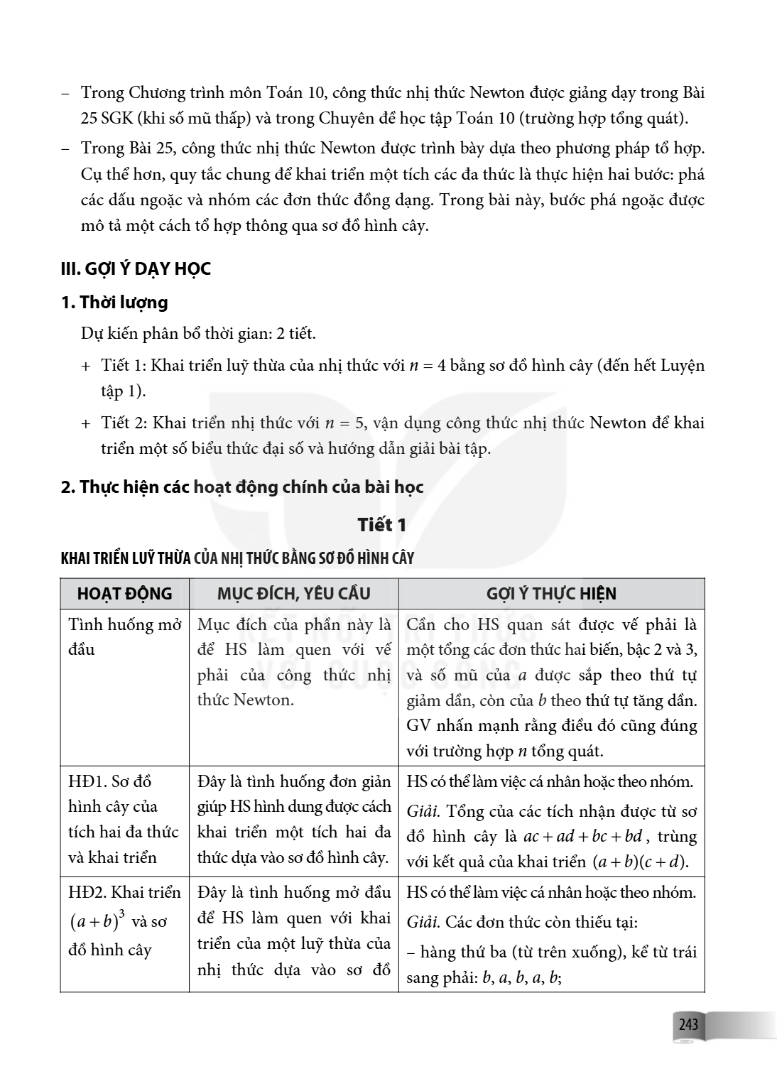 – Trong Chương trình môn Toán 10, công thức nhị thức Newton được giảng dạy trong Bài 25 SGK (khi số mũ thấp) và trong Chuyên đề học tập Toán 10 (trường hợp tổng