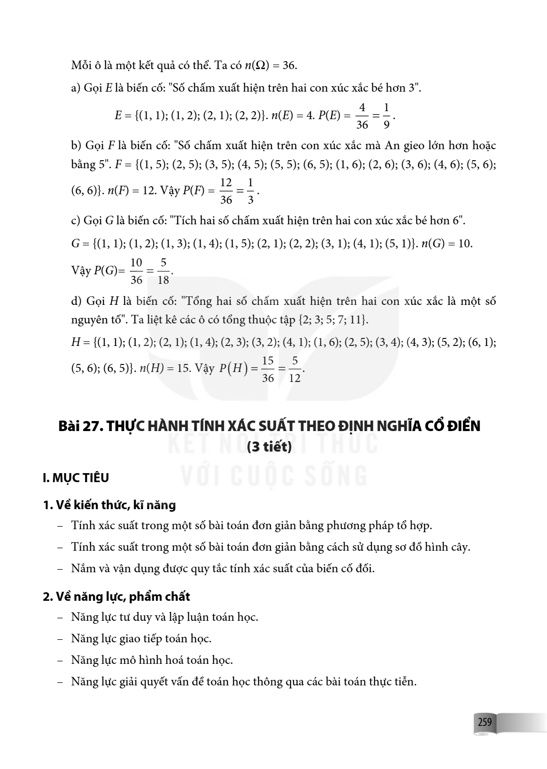 Bài 27. THỰC HÀNH TÍNH XÁC SUẤT THEO ĐỊNH NGHĨA CỔ ĐIỂN (3 tiết) I. MỤC TIÊU 1. Về kiến thức, kĩ năng – Tính xác suất trong một số bài toán đơn giản bằng phương