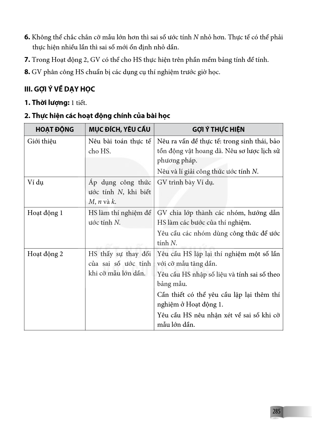 6. Không thể chắc chắn cỡ mẫu lớn hơn thì sai số ước tính $N$ nhỏ hơn. Thực tế có thể phải thực hiện nhiều lần thì sai số mới ổn định nhỏ dần. 7. Trong Hoạt độn