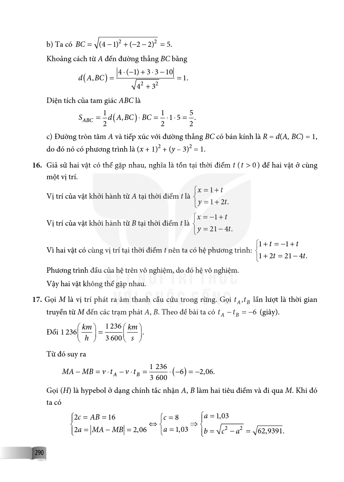 b) Ta có $BC = \sqrt{(4 - 1)^2 + (-2 - 2)^2} = 5$. Khoảng cách từ $A$ đến đường thẳng $BC$ bằng $d(A, BC) = \frac{|4 \cdot (-1) + 3 \cdot 3 - 10|}{\sqrt{4^2 + 3