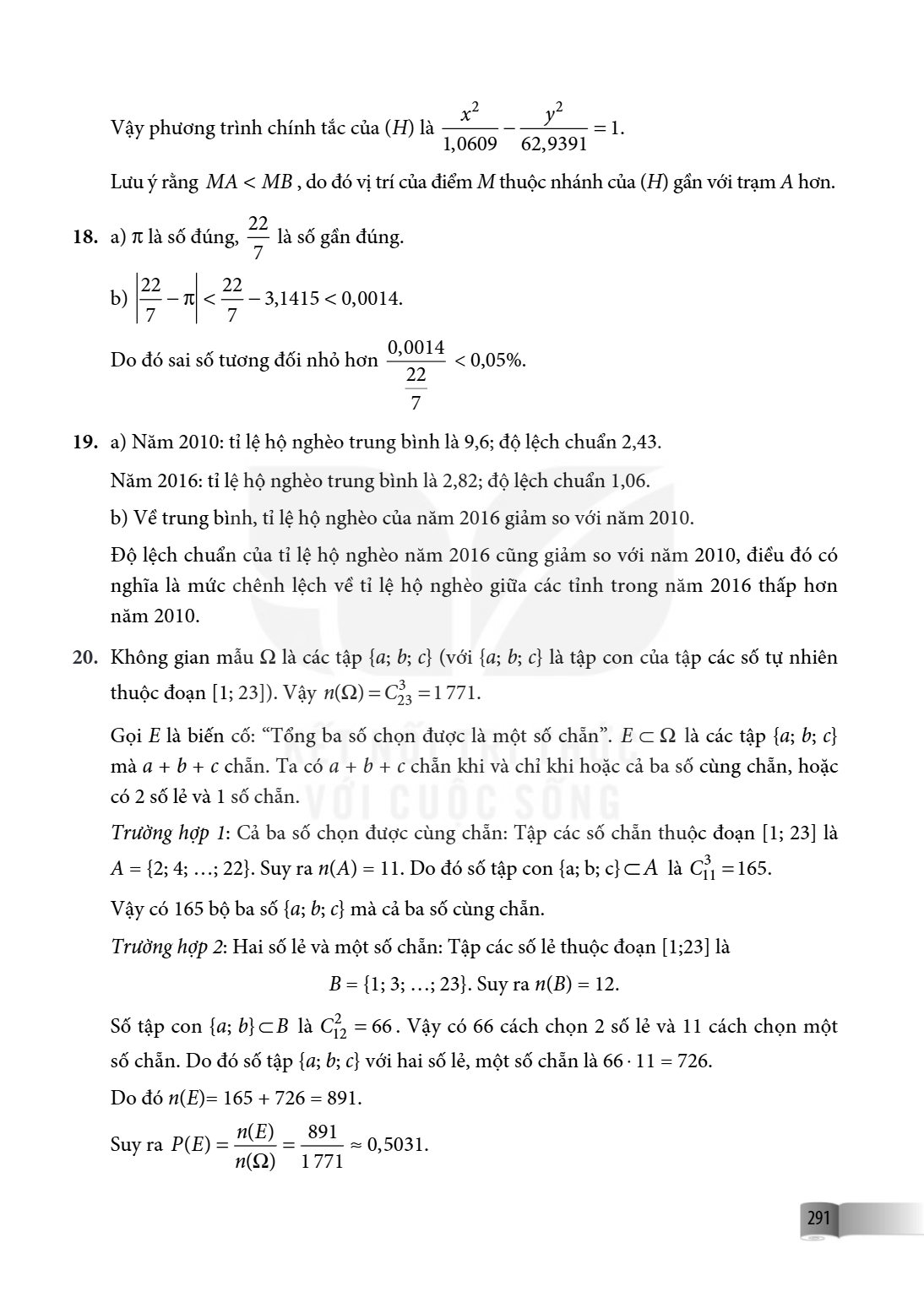 Vậy phương trình chính tắc của $(H)$ là $\frac{x^{2}}{1,0609}-\frac{y^{2}}{62,9391}=1$. Lưu ý rằng $MA < MB$, do đó vị trí của điểm $M$ thuộc nhánh của $(H)$ gầ