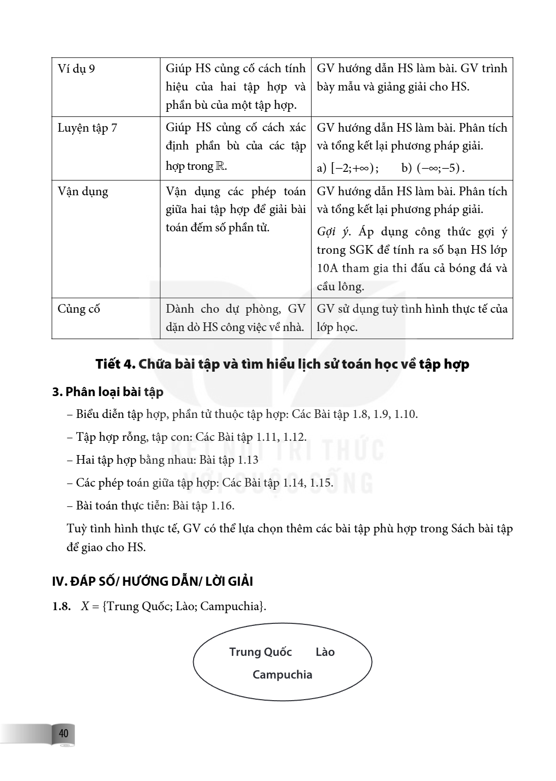 Ví dụ 9, Giúp HS củng cố cách tính hiệu của hai tập hợp và phần bù của một tập hợp., GV hướng dẫn HS làm bài. GV trình bày mẫu và giảng giải cho HS. Luyện tập 7