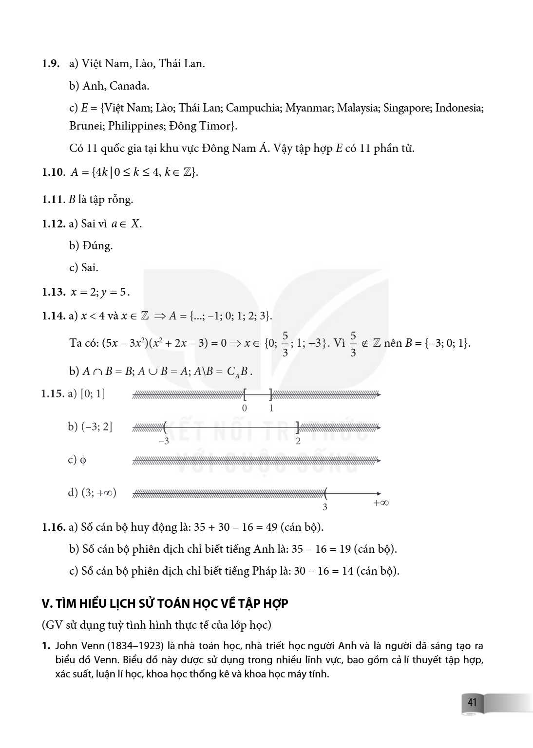 1.9. a) Việt Nam, Lào, Thái Lan. b) Anh, Canada. c) $E = {\text{Việt Nam; Lào; Thái Lan; Campuchia; Myanmar; Malaysia; Singapore; Indonesia; Brunei; Philippines