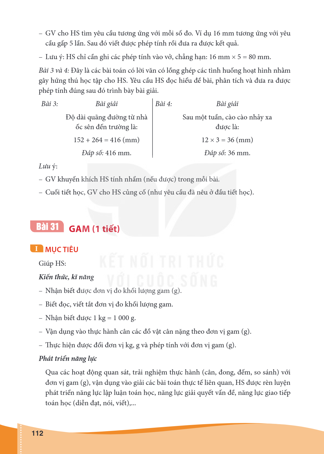Bài 31. Gam (1 tiết) I MỤC TIÊU Giúp HS: Kiến thức, kĩ năng – Nhận biết được đơn vị đo khối lượng gam (g). – Biết đọc, viết tắt đơn vị đo khối lượng gam. – Nhận