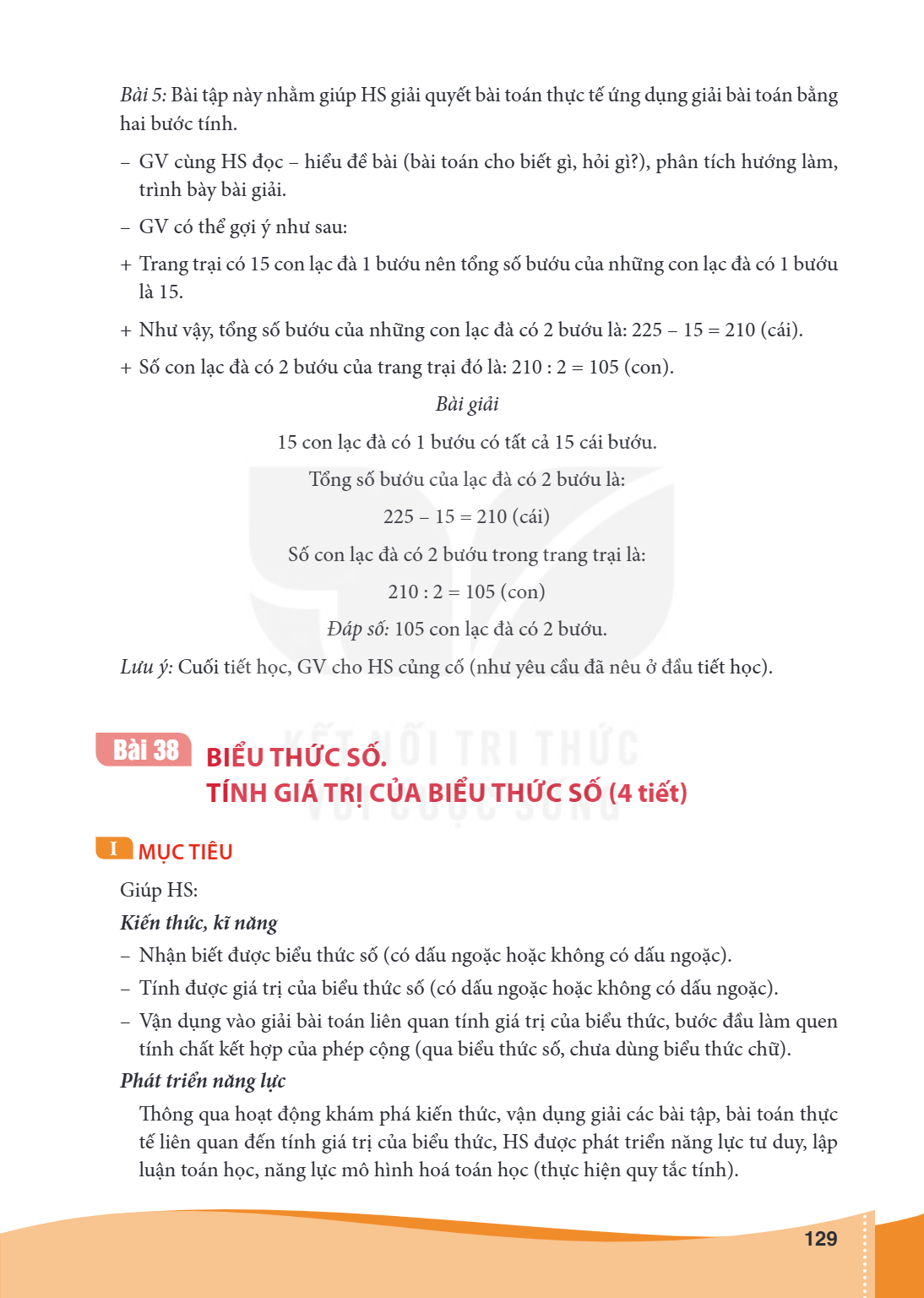 Bài 38. BIỂU THỨC SỐ. TÍNH GIÁ TRỊ CỦA BIỂU THỨC SỐ (4 tiết) I MỤC TIÊU Giúp HS: Kiến thức, kĩ năng – Nhận biết được biểu thức số (có dấu ngoặc hoặc không có dấ