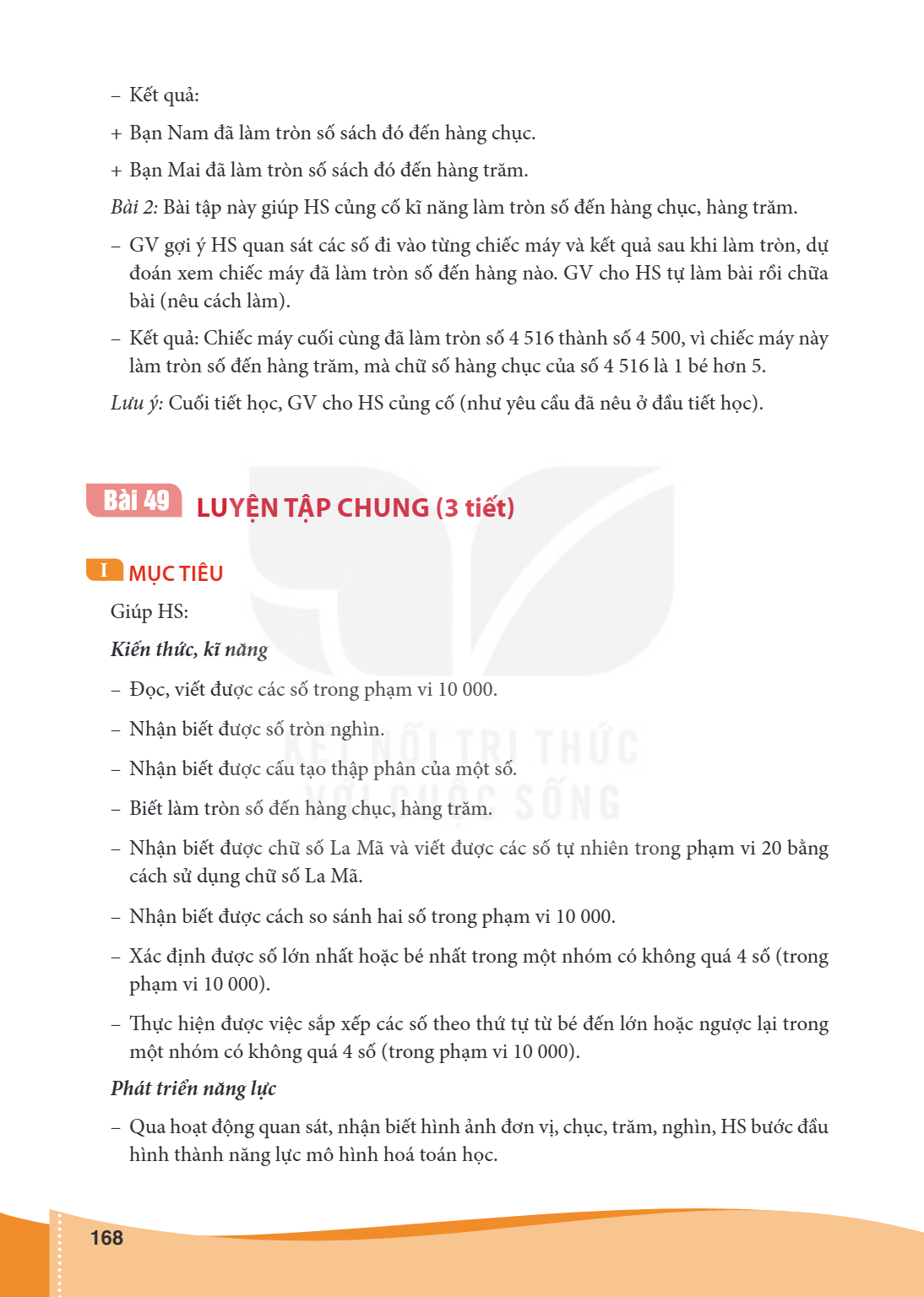 Luyện tập chung (3 tiết) I MỤC TIÊU Giúp HS: Kiến thức, kĩ năng – Đọc, viết được các số trong phạm vi 10 000. – Nhận biết được số tròn nghìn. – Nhận biết được c