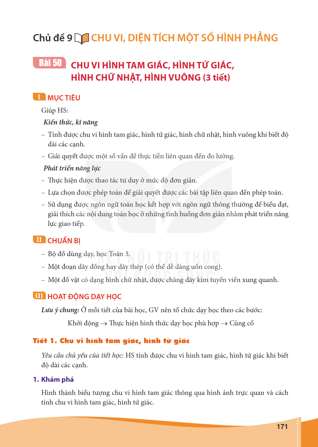 Chủ đề 9 CHU VI, DIỆN TÍCH MỘT SỐ HÌNH PHẲNG Bài 50 CHU VI HÌNH TAM GIÁC, HÌNH TỨ GIÁC, HÌNH CHỮ NHẬT, HÌNH VUÔNG (3 tiết) I MỤC TIÊU Giúp HS: Kiến thức, kĩ năn